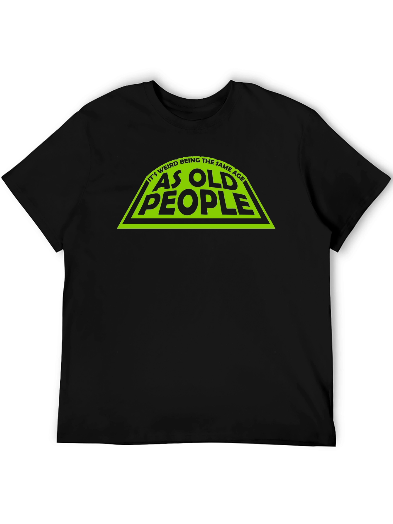 Funny Same Age as Old People Black T-Shirt