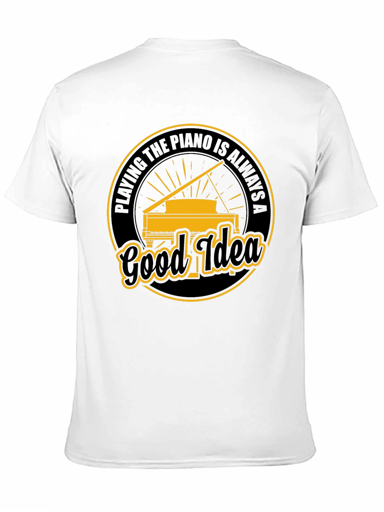 Piano Good Idea T-Shirt: Musicians Apparel