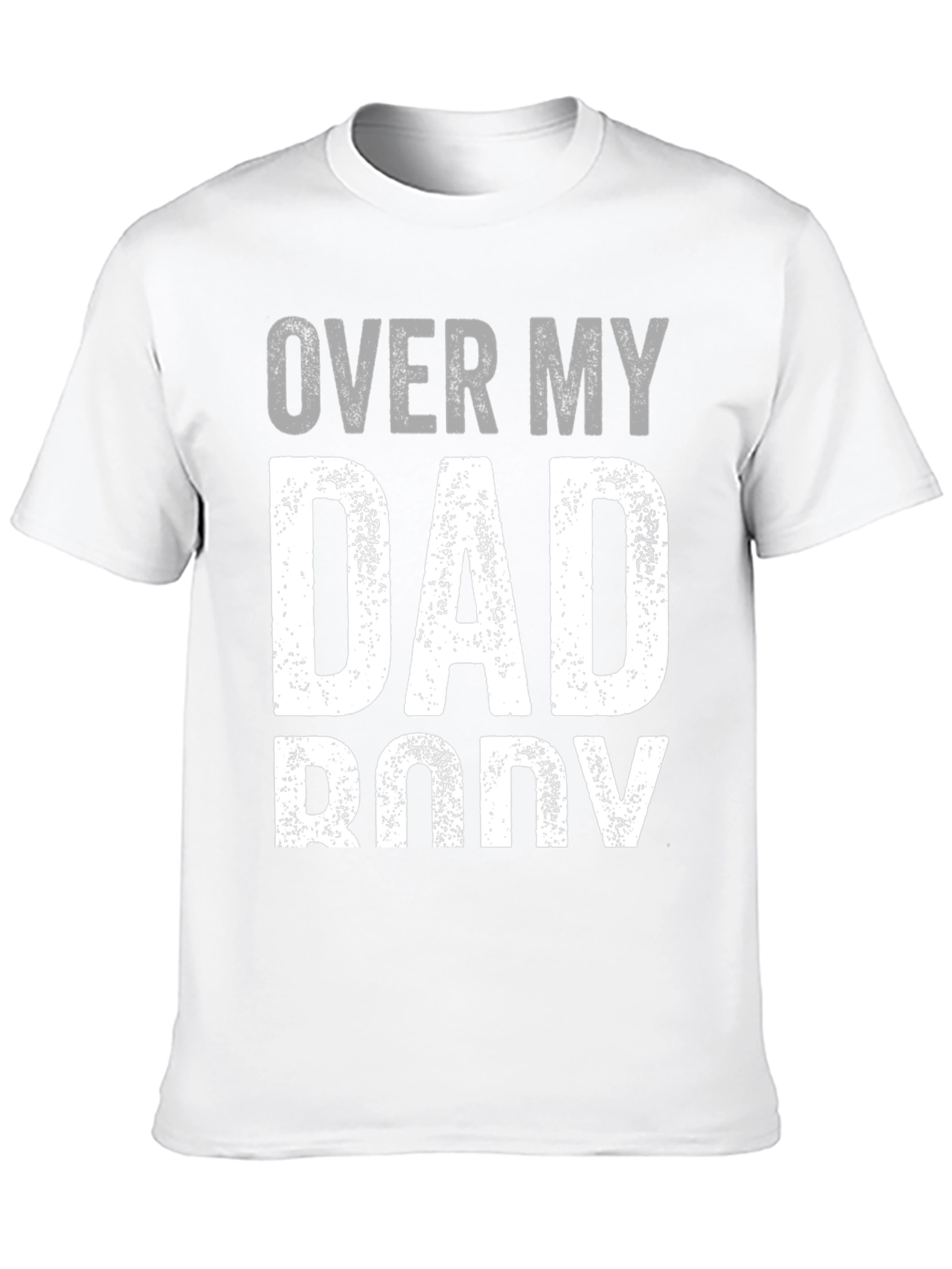Over My Dad Body Graphic Tee