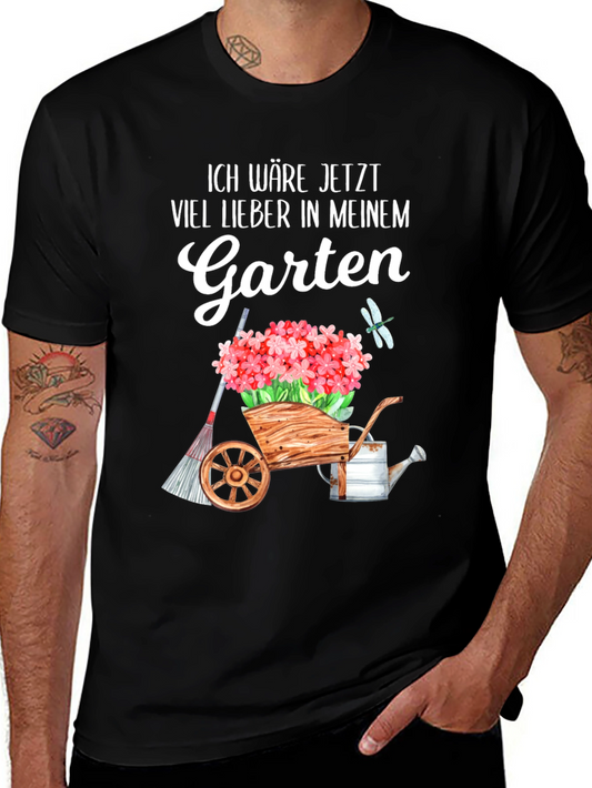 Gardening Lover T-Shirt: Ich Waere Jetzt Viel Lieber in Meinem Garten