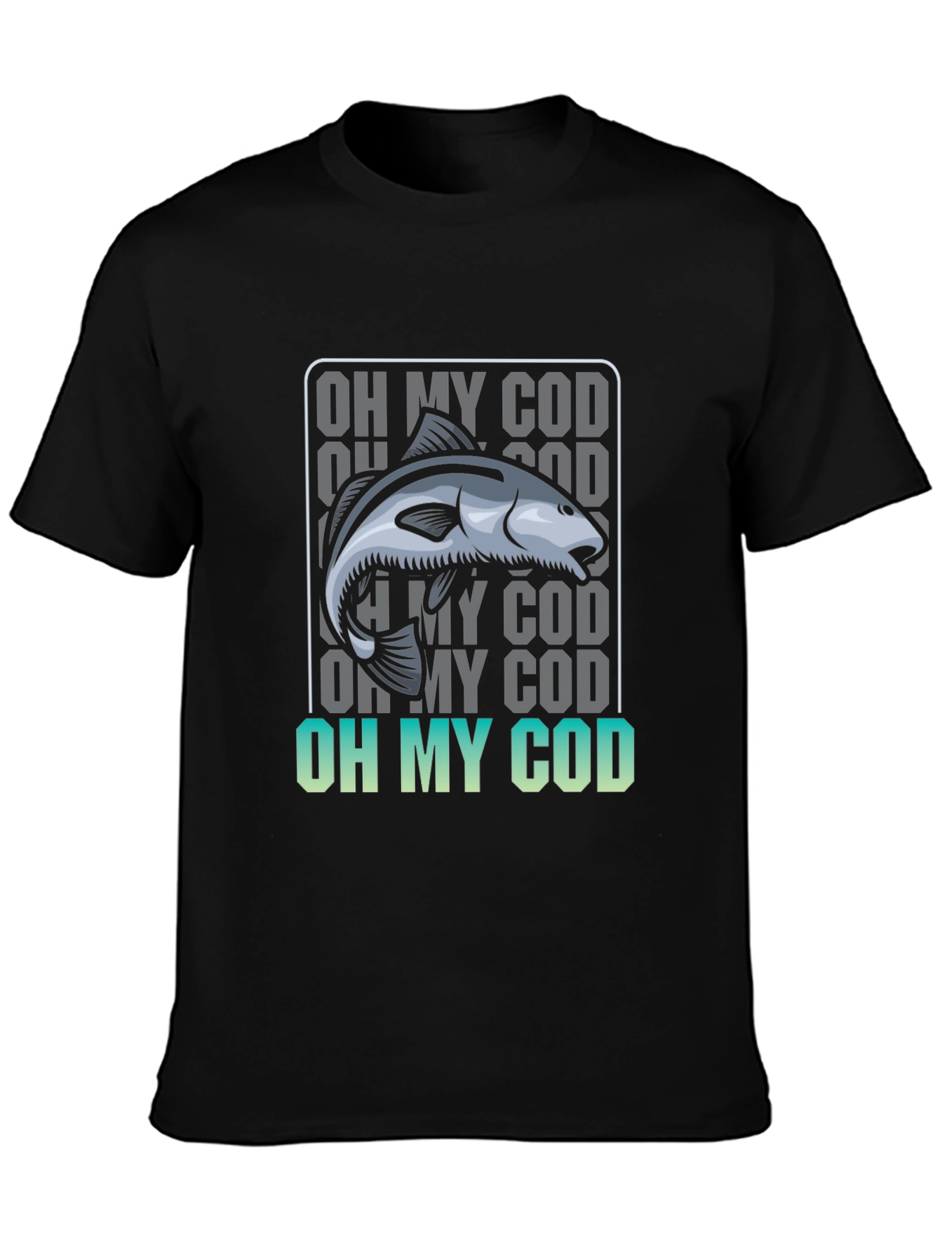 Oh My Cod Fish T-Shirt - Funny Angler Tee