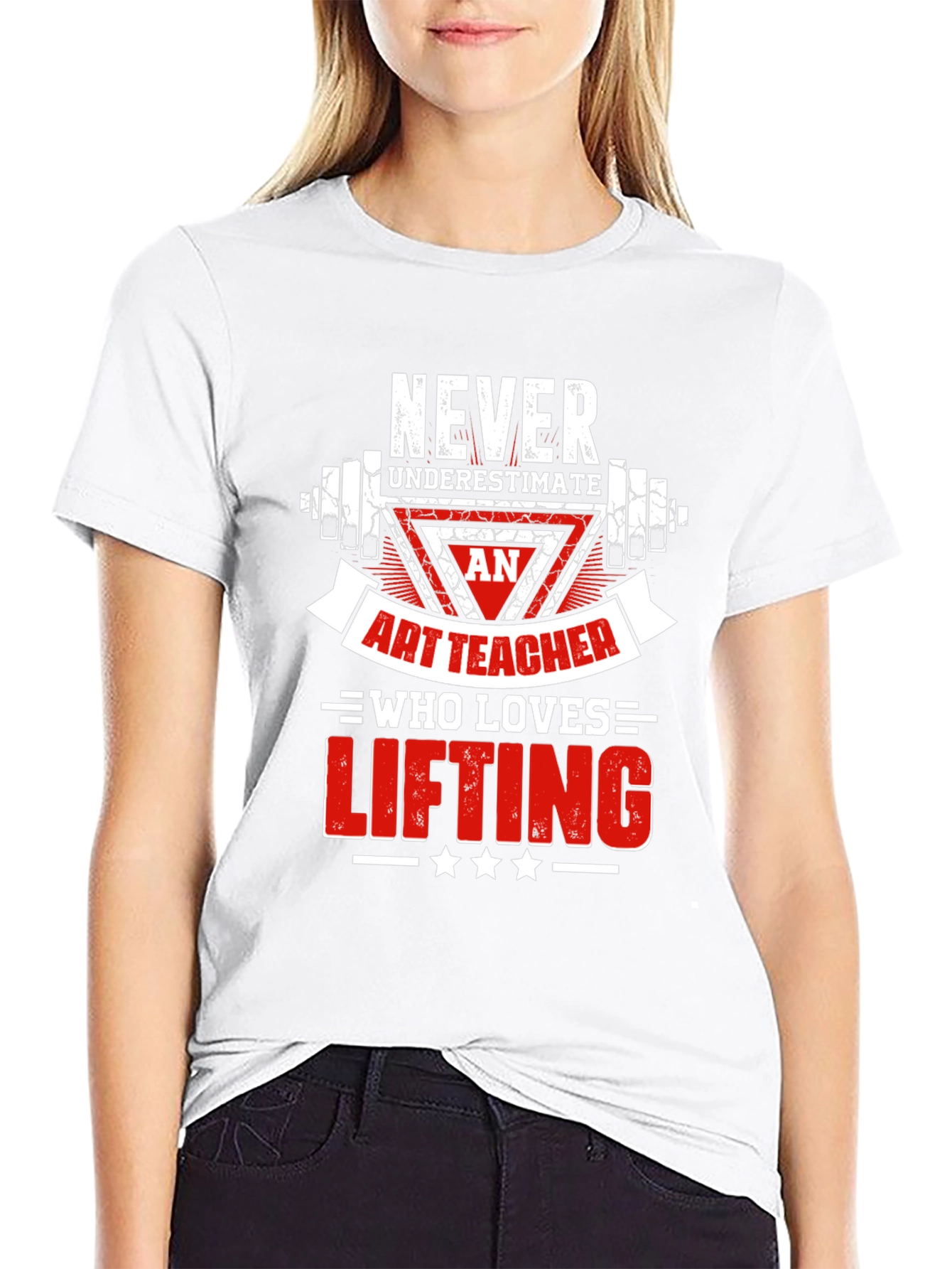 Art Teacher Lifting T-Shirt - Never Underestimate