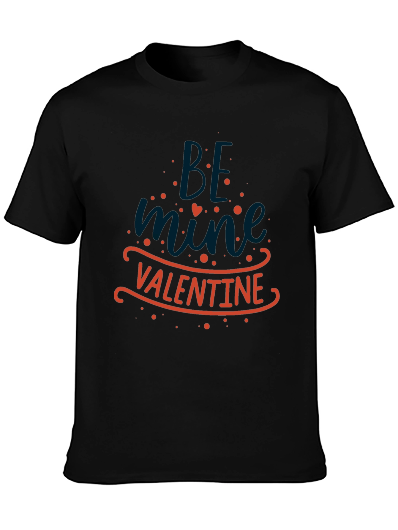 Be Mine Valentine T-Shirt - Black