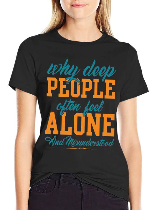 Deep People Alone Graphic Tee - Soft Cotton Blend