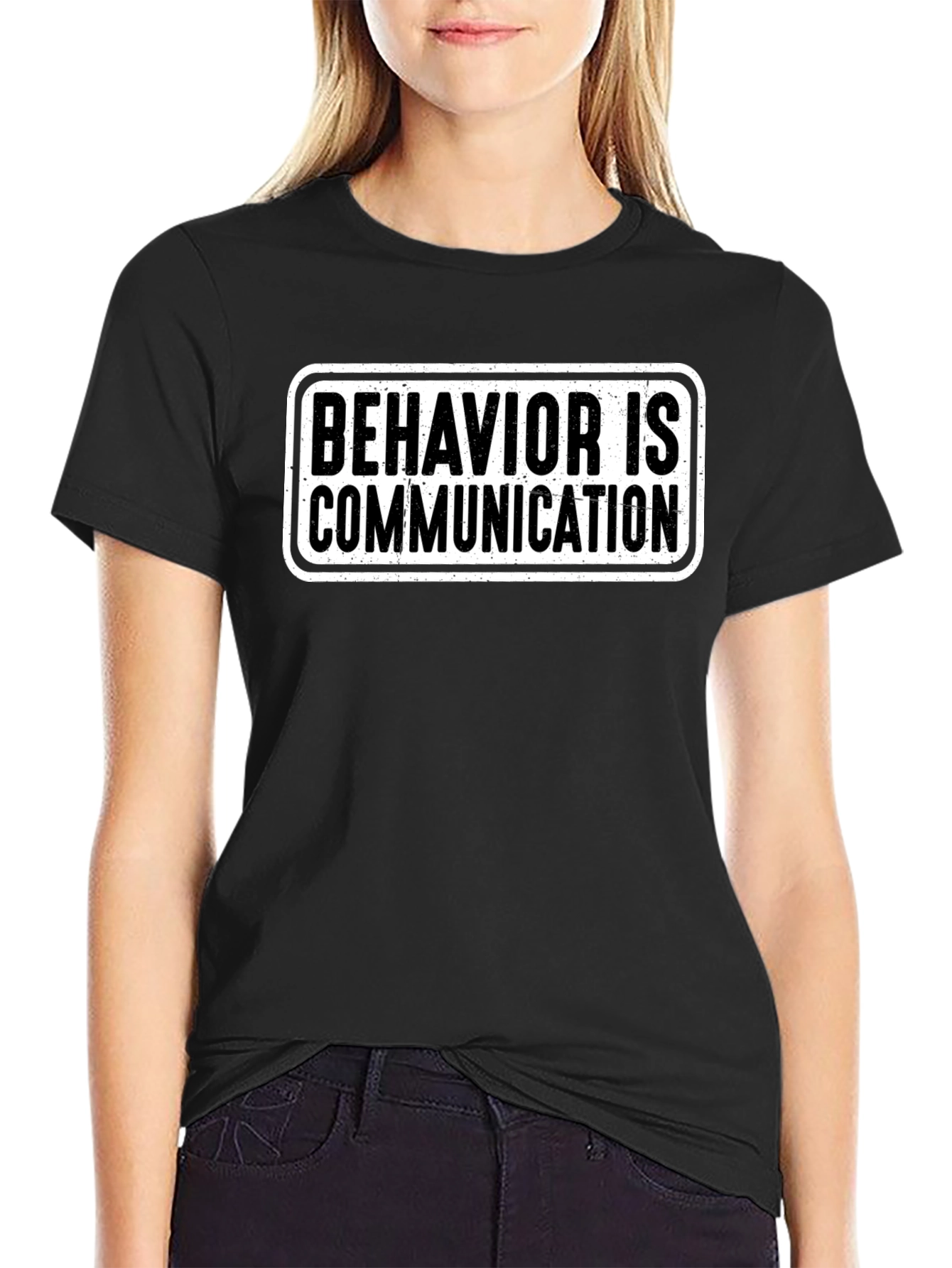 Behavior is Communication T-Shirt