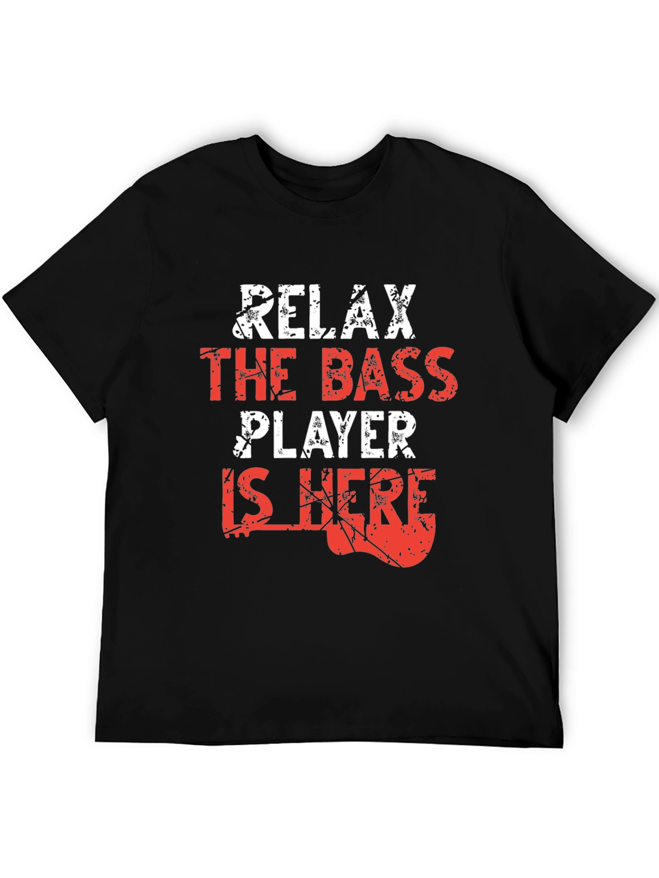Relax Bass Player Here Novelty Graphic Tee