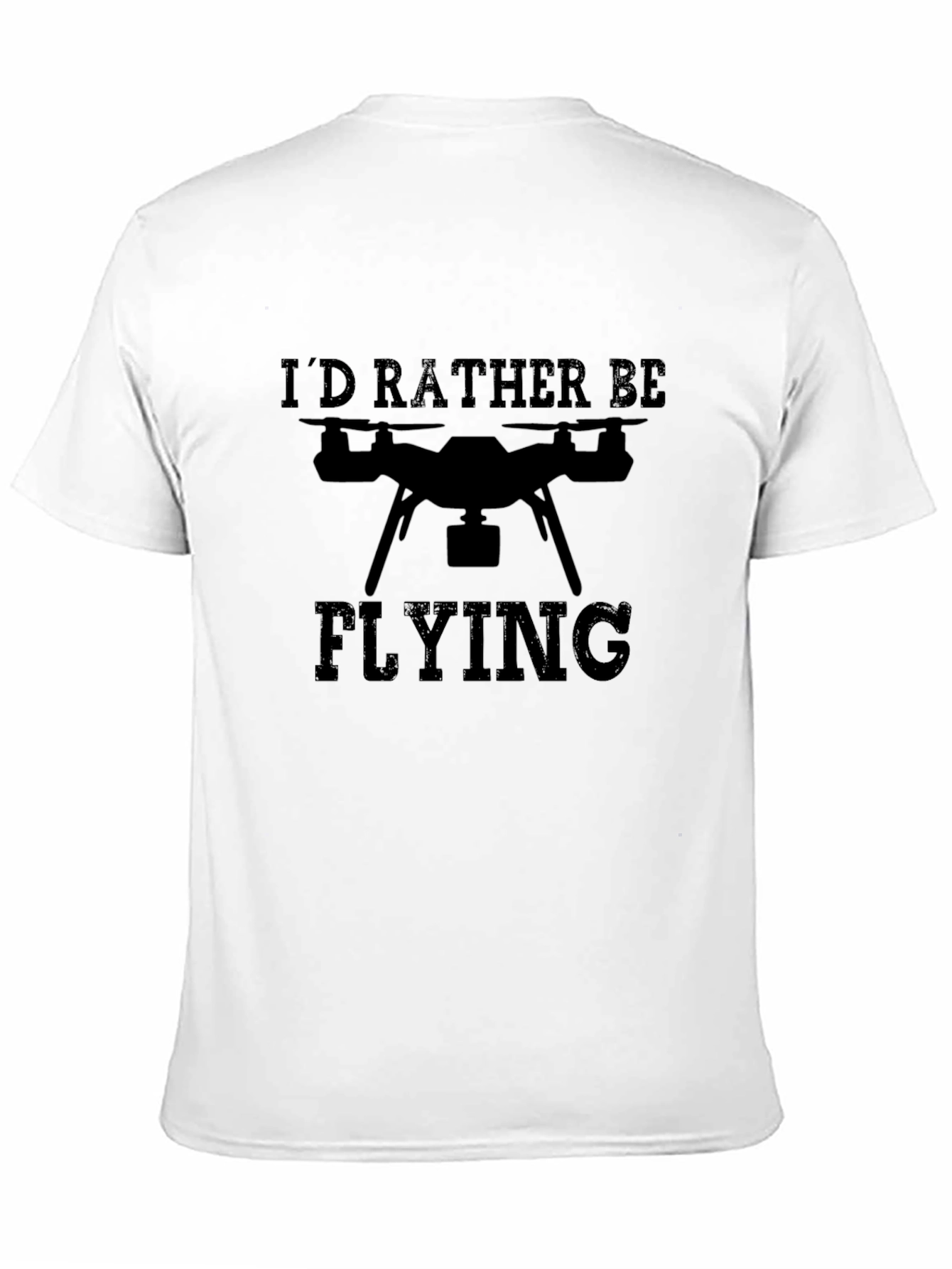 Id Rather Be Flying Drone Graphic Tee