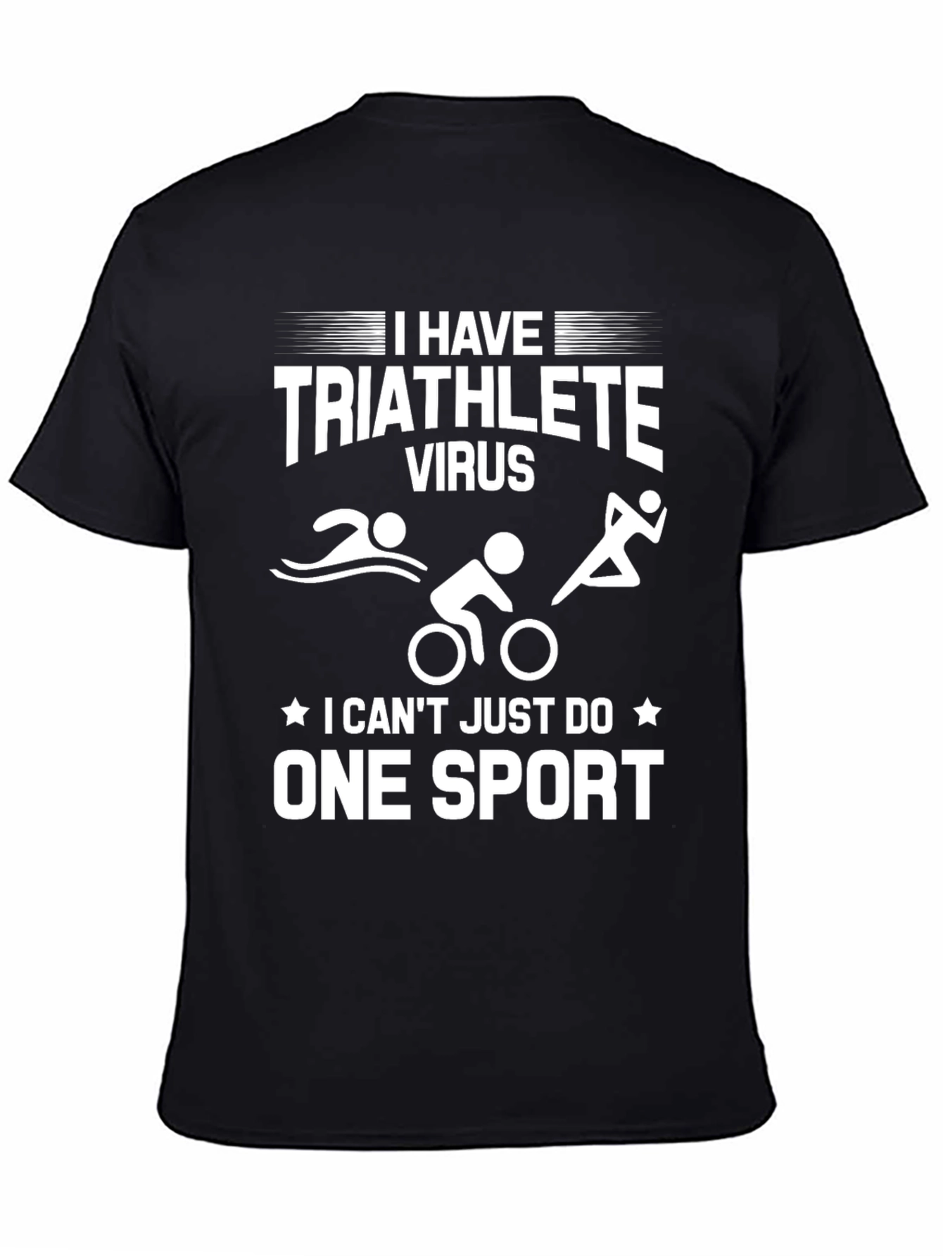 Triathlete Virus T-Shirt One Sport Funny Shirt