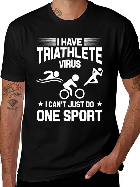 Triathlete Virus T-Shirt One Sport Funny Shirt