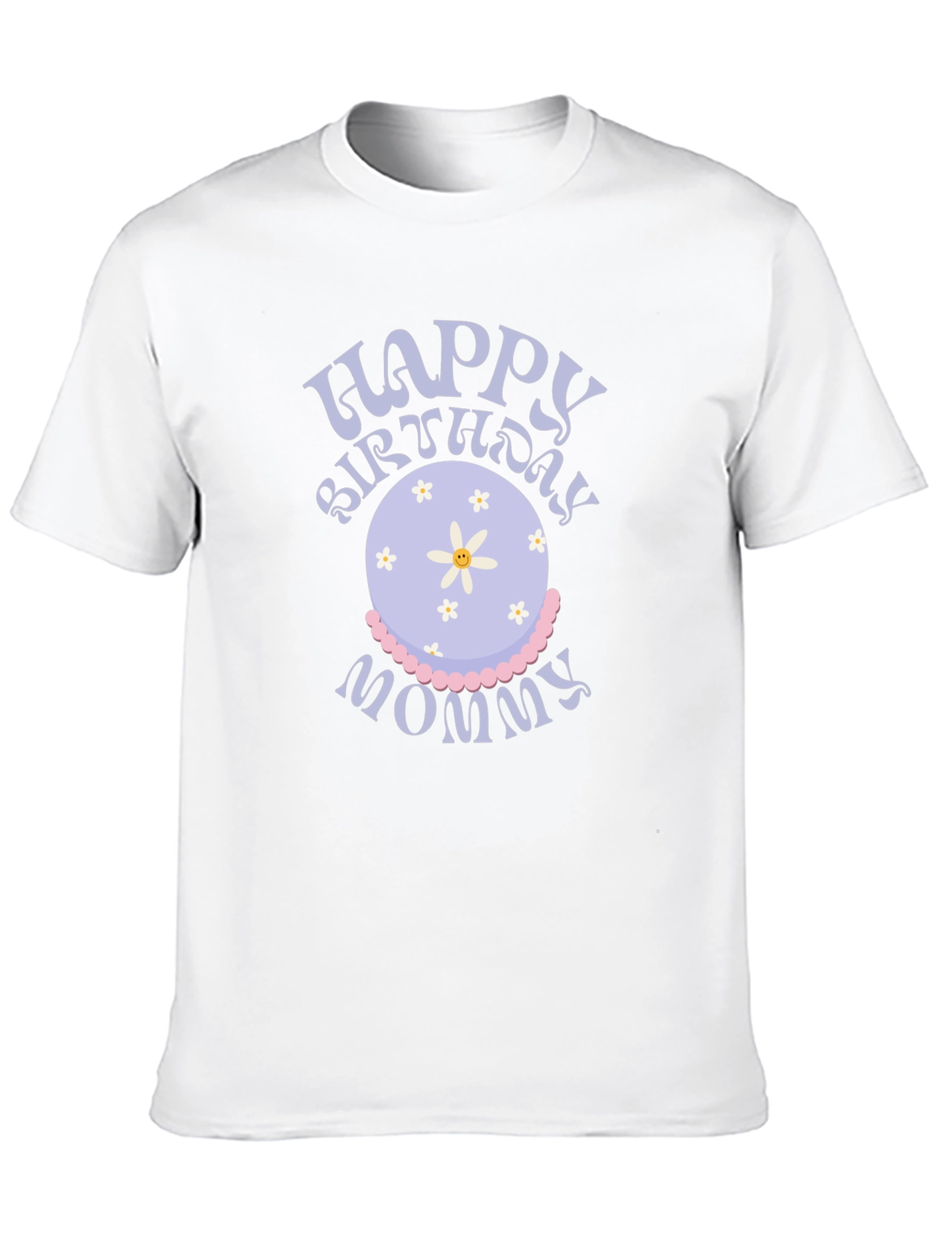 Happy Birthday Mommy T-Shirt - Cake Design