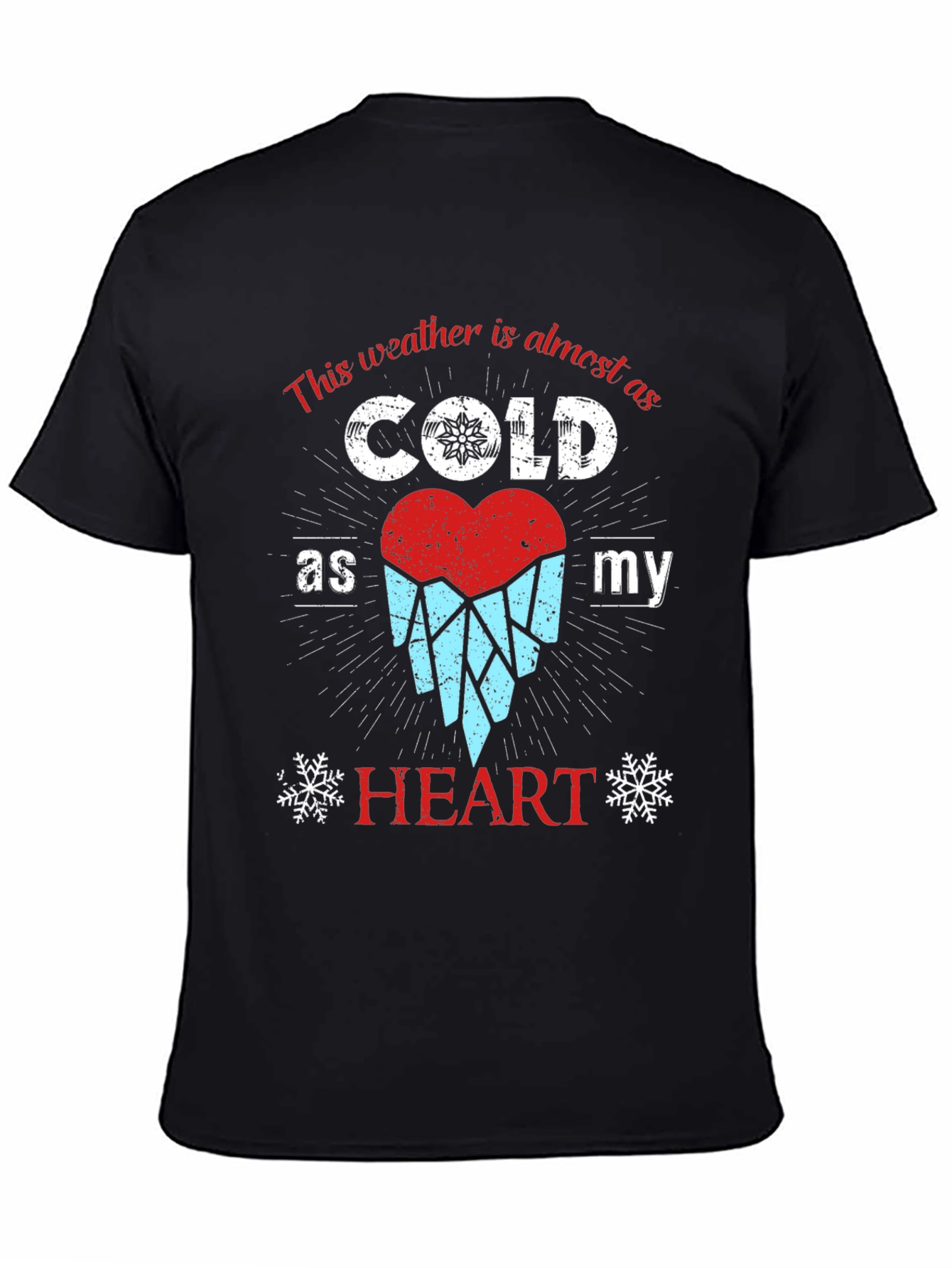 Cold Heart Weather T-Shirt