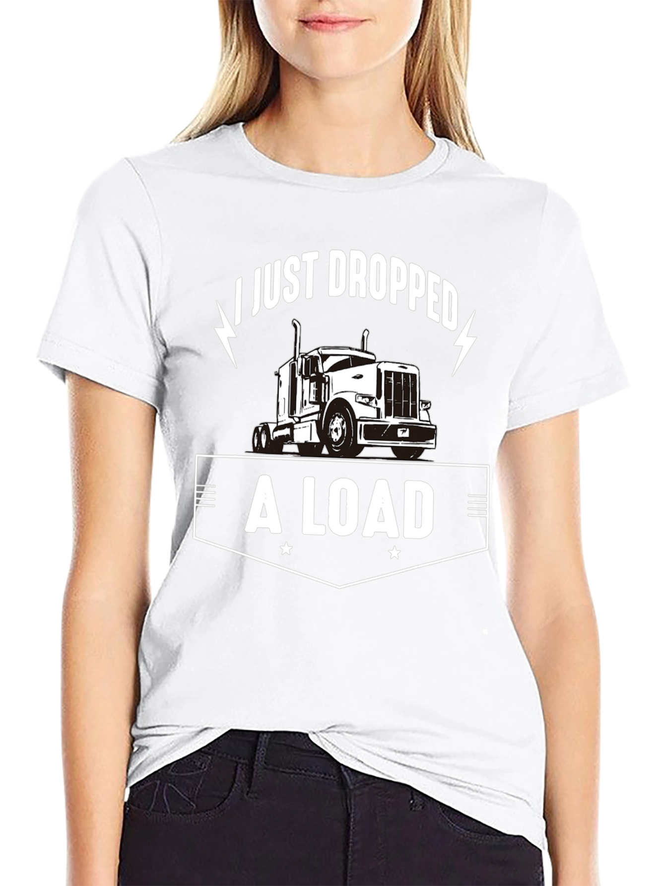 I Just Dropped A Load Trucker T-Shirt