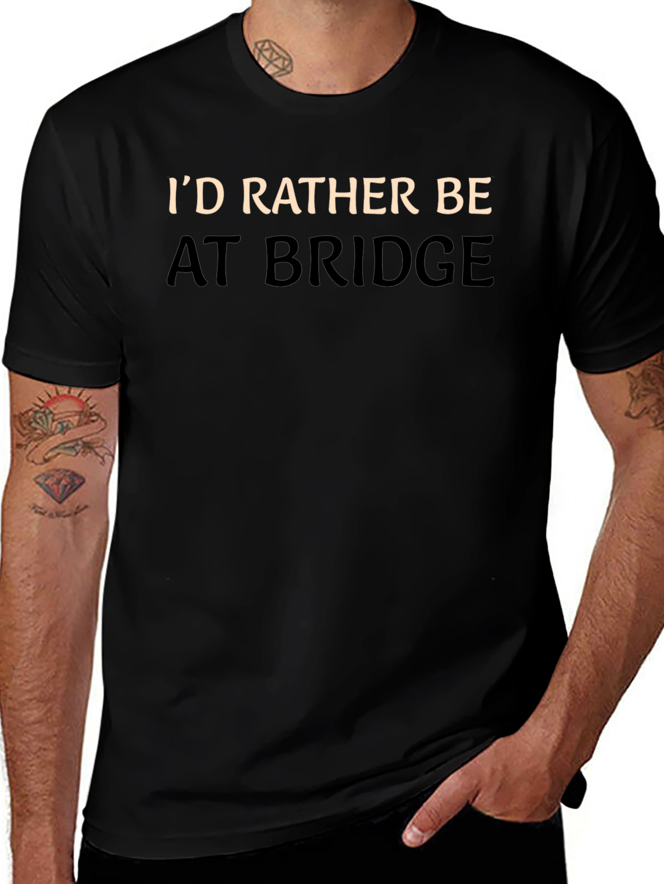 Id Rather Be At Bridge T-Shirt