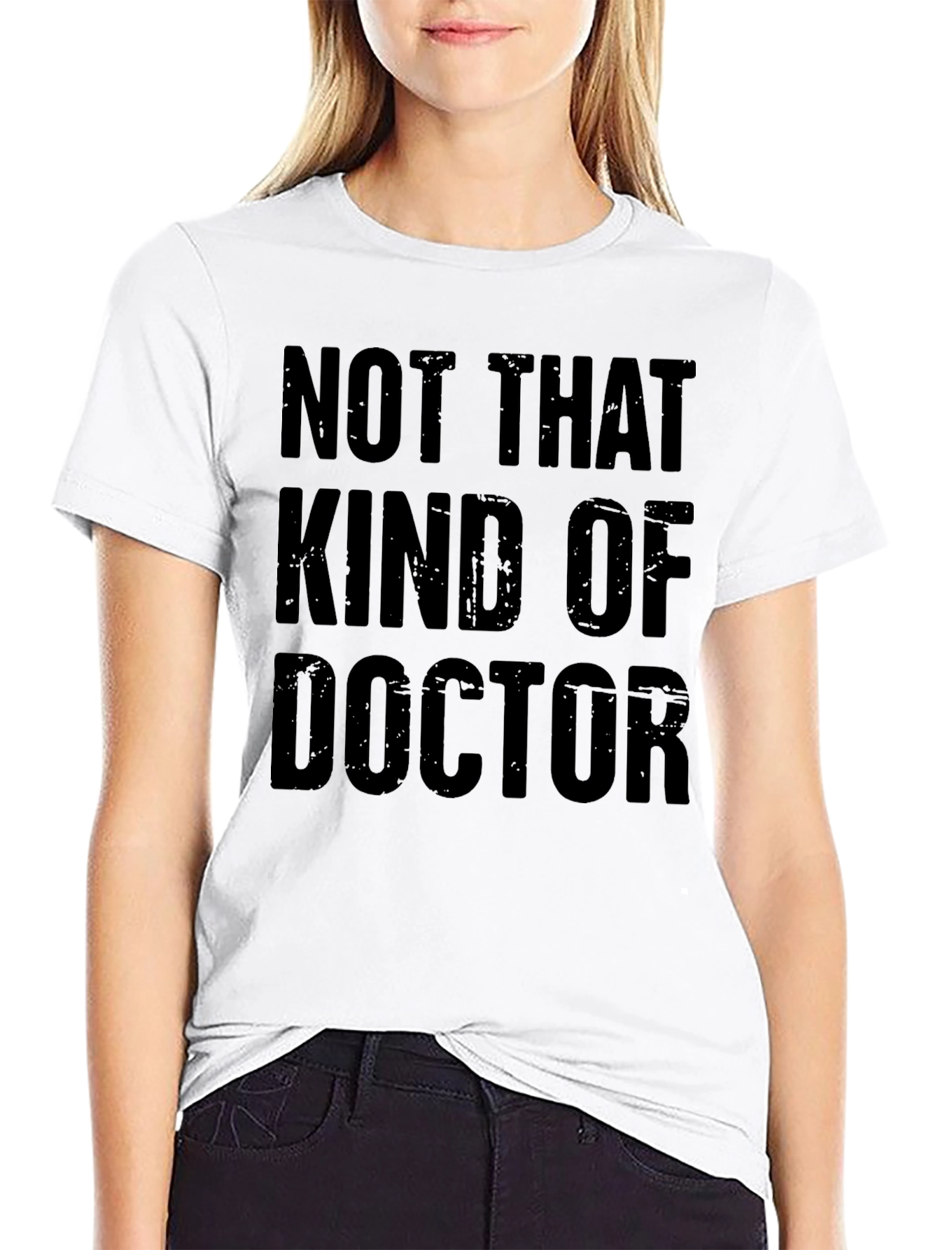 Funny Not That Kind of Doctor T-Shirt