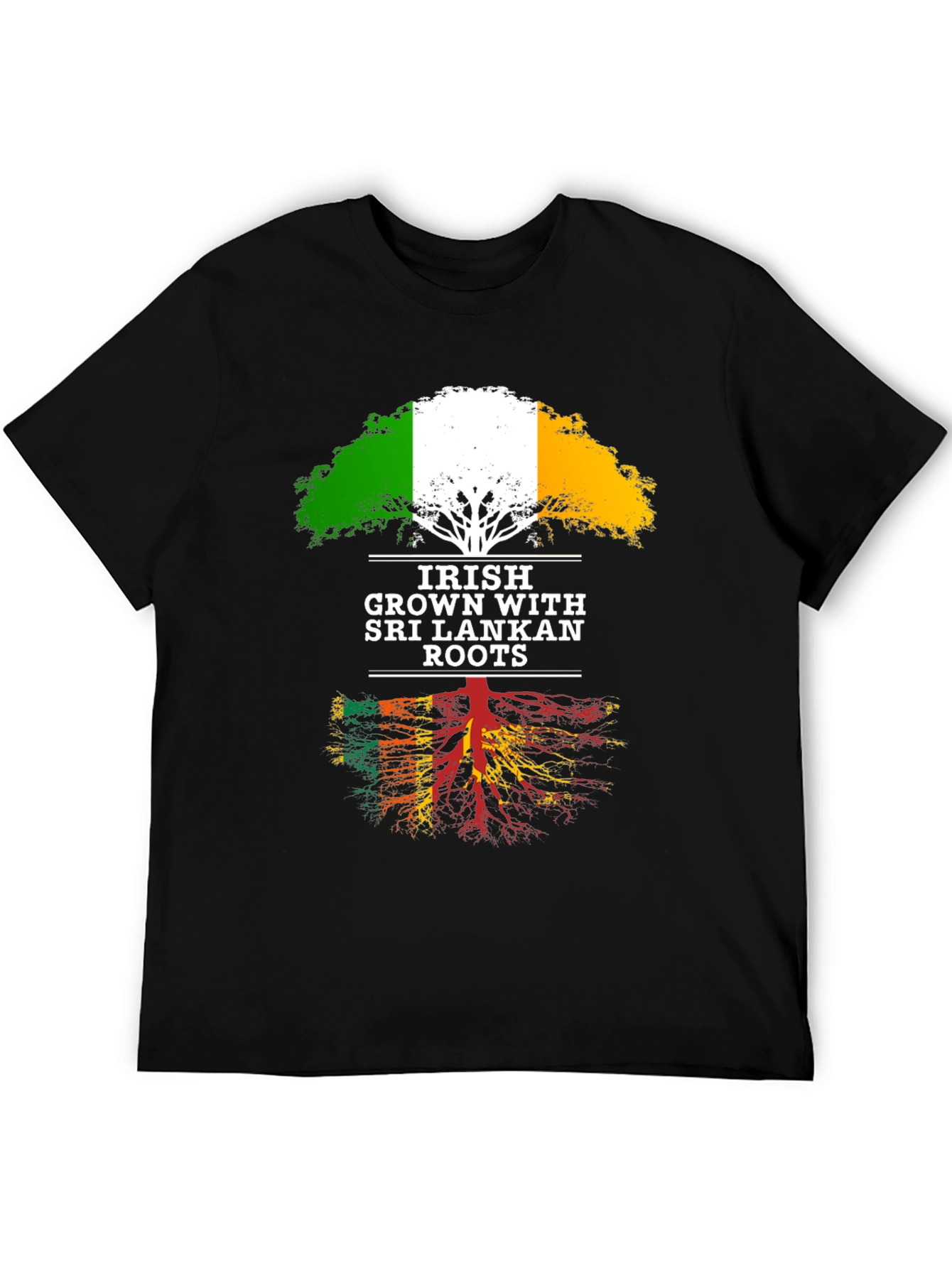 Irish Grown with Sri Lankan Roots T-Shirt