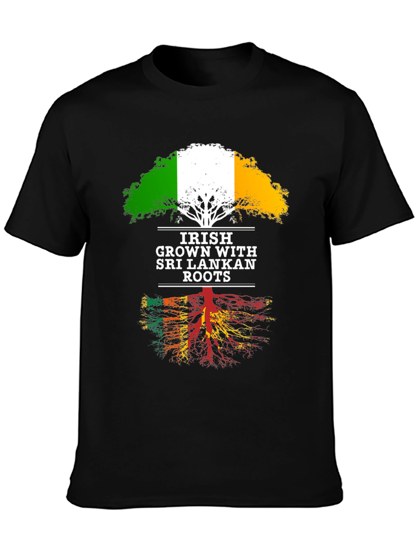 Irish Grown with Sri Lankan Roots T-Shirt