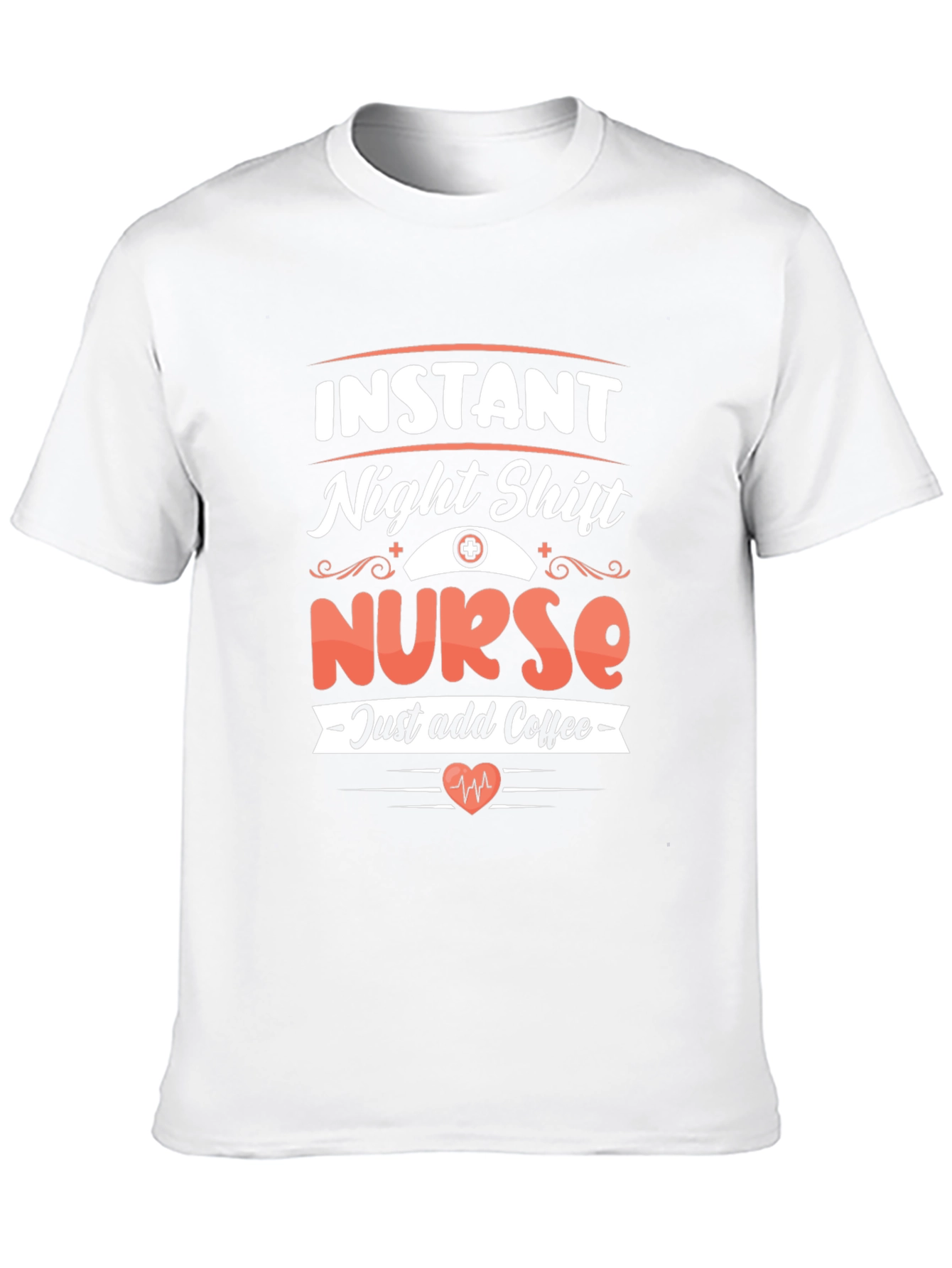 Instant Night Shift Nurse Add Coffee T-Shirt