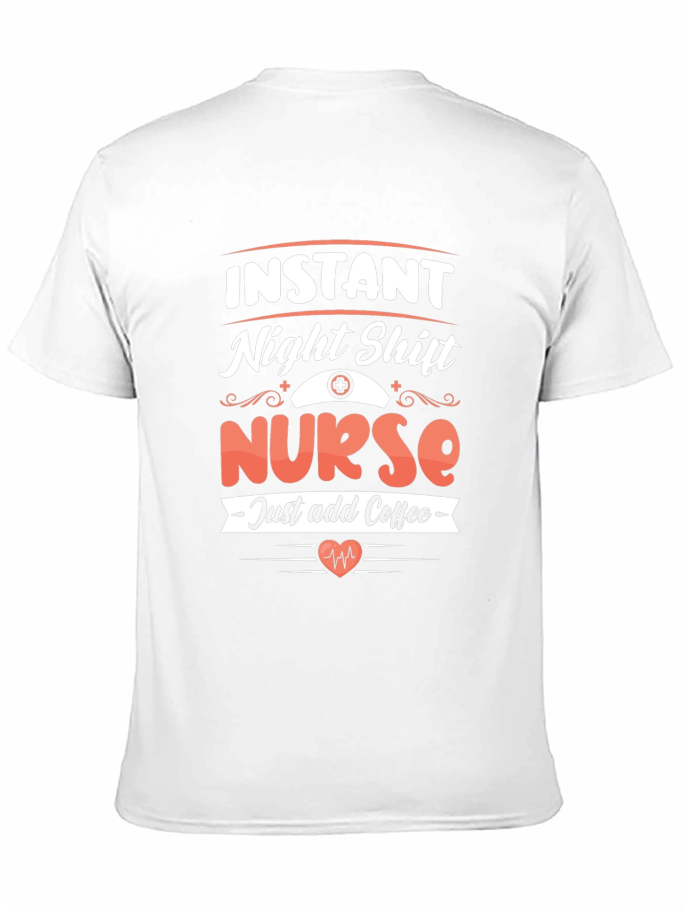 Instant Night Shift Nurse Add Coffee T-Shirt