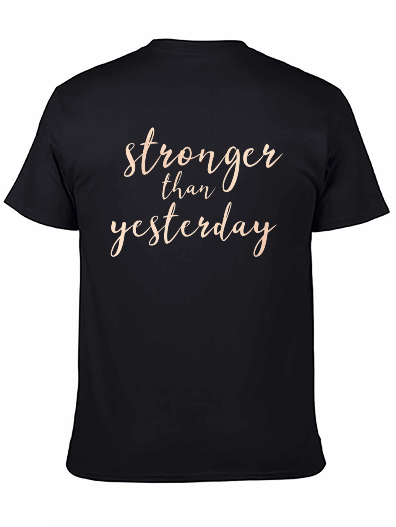 Stronger Than Yesterday Black Graphic T-Shirt