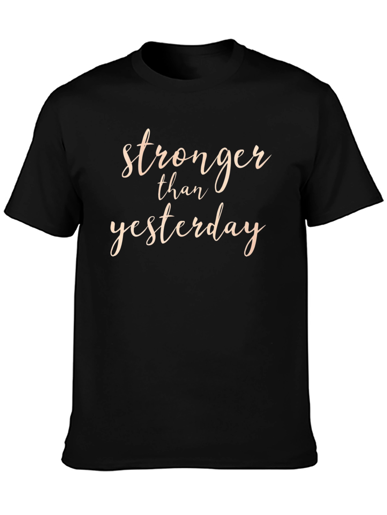 Stronger Than Yesterday Black Graphic T-Shirt
