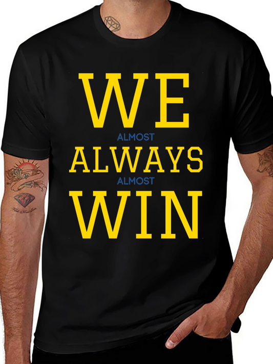 We Almost Always Win Graphic Tee - Black