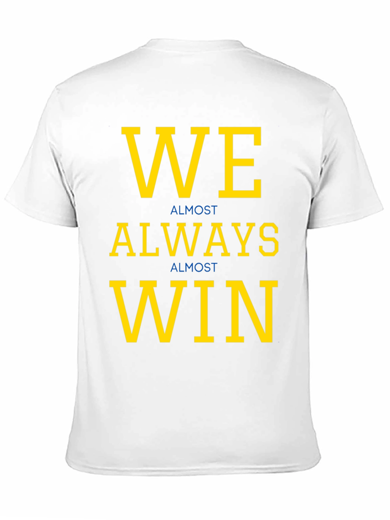 We Almost Always Win Graphic Tee - Black