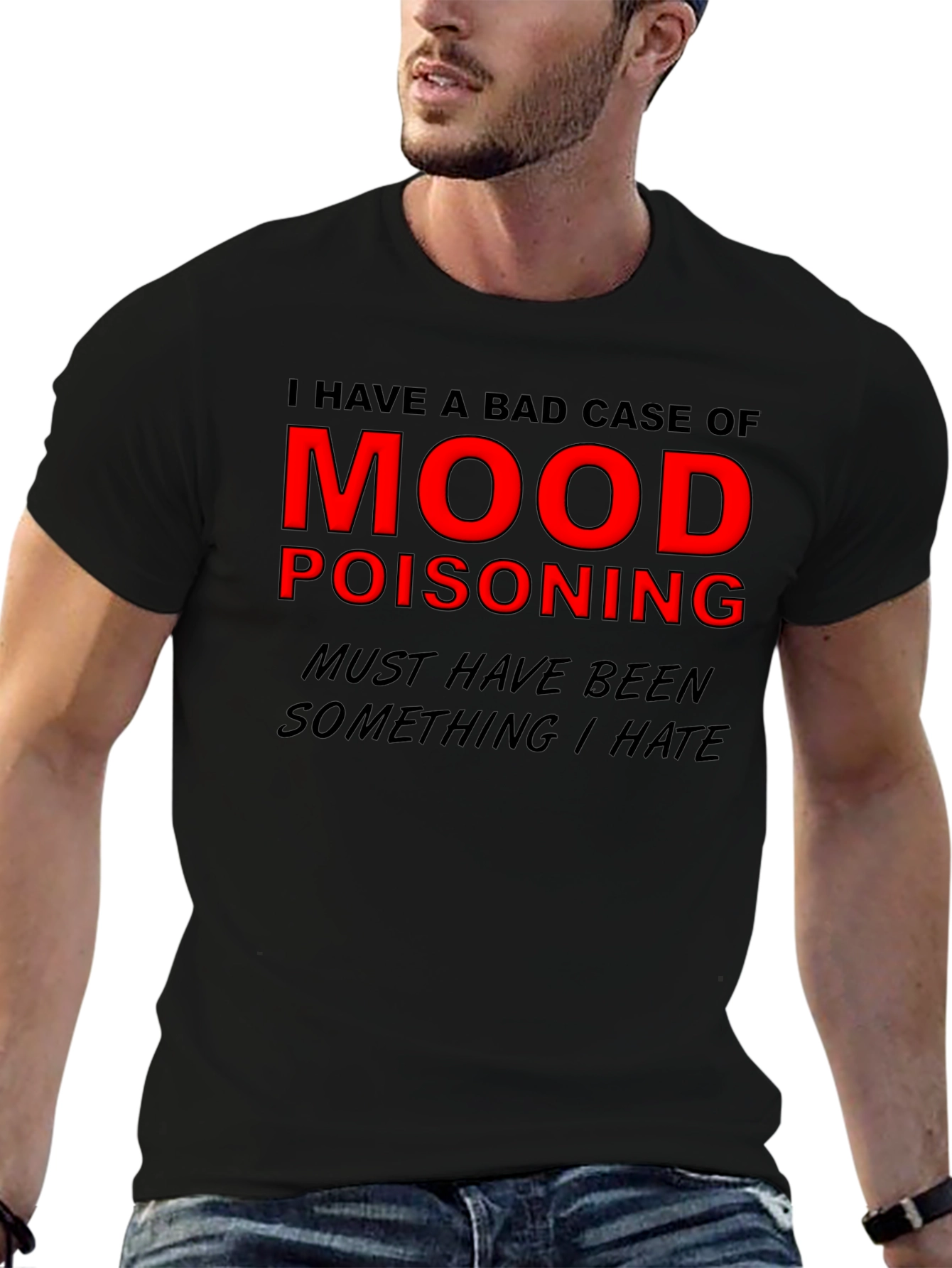 Mood Poisoning Graphic Tee - Black Humor T-Shirt