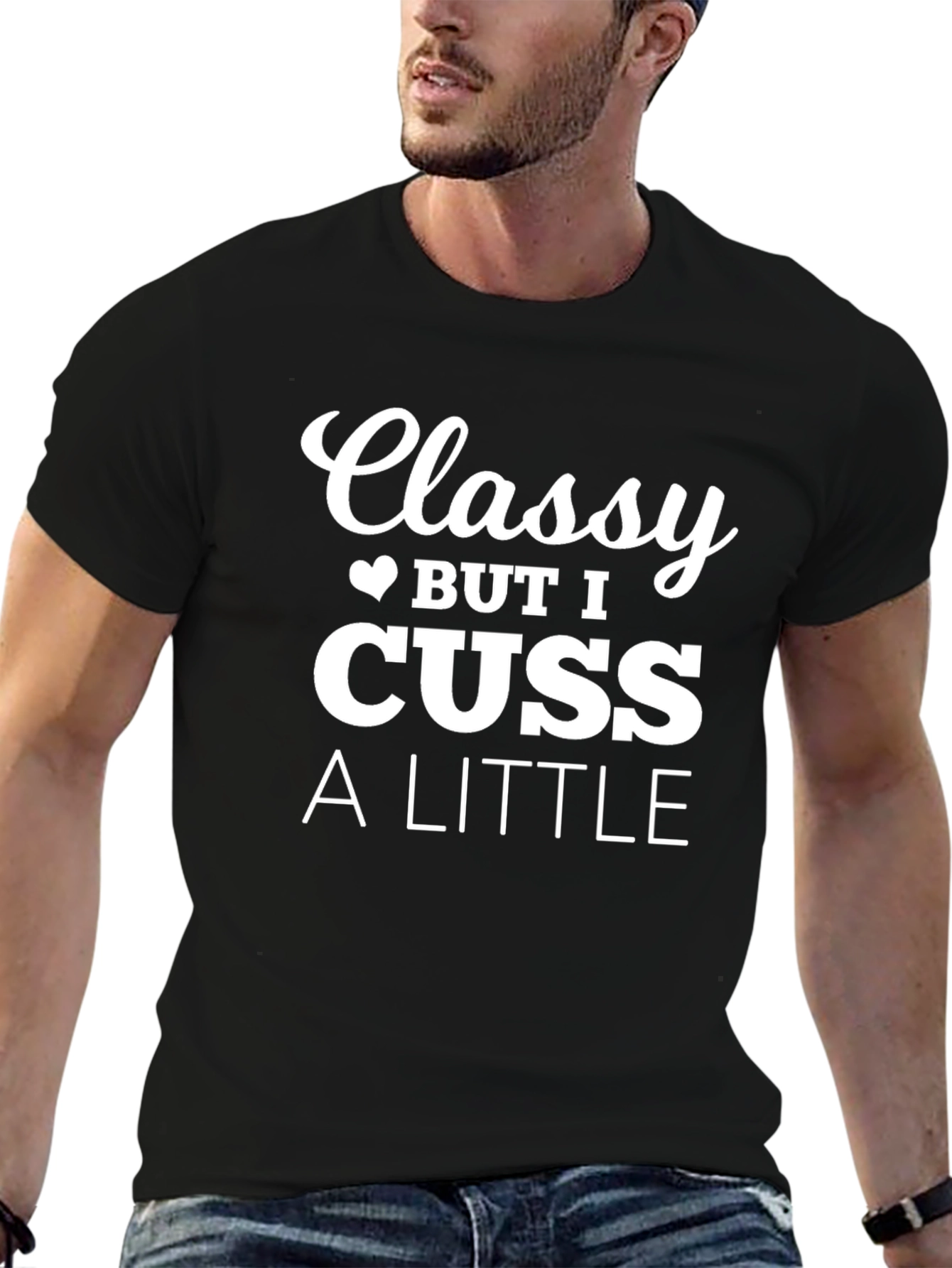 Classy But I Cuss a Little T-Shirt