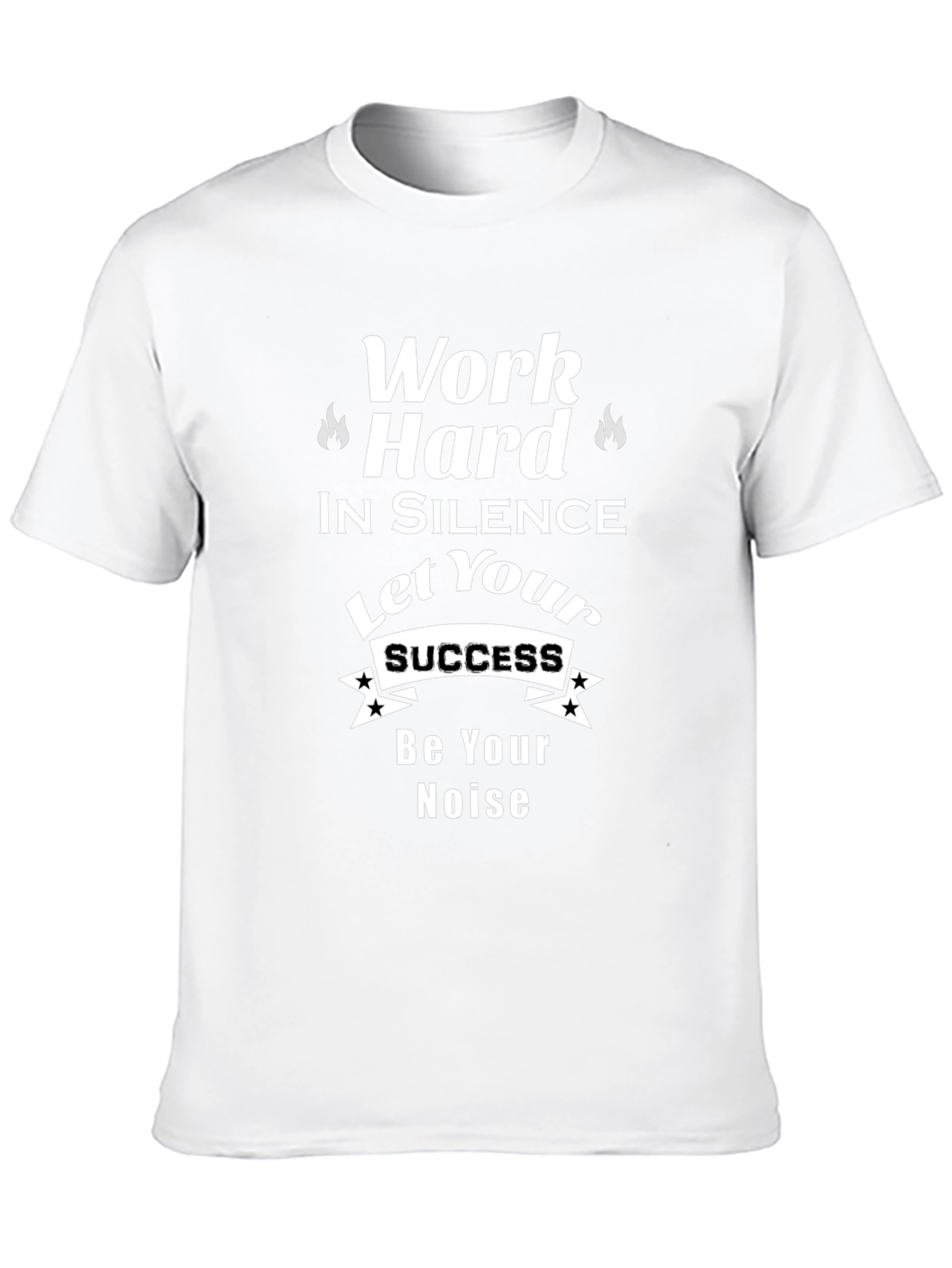 Work Hard in Silence T-Shirt