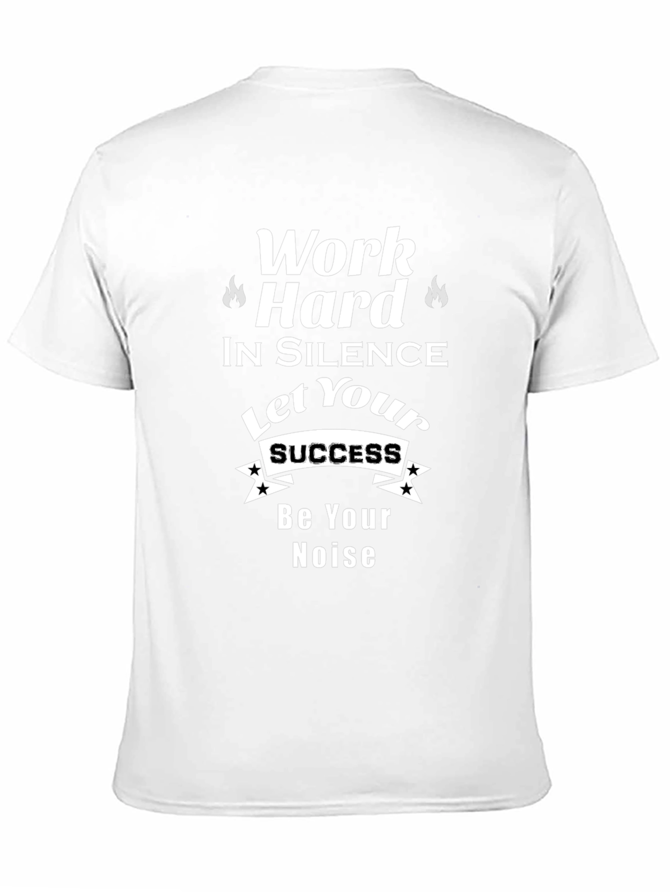 Work Hard in Silence T-Shirt