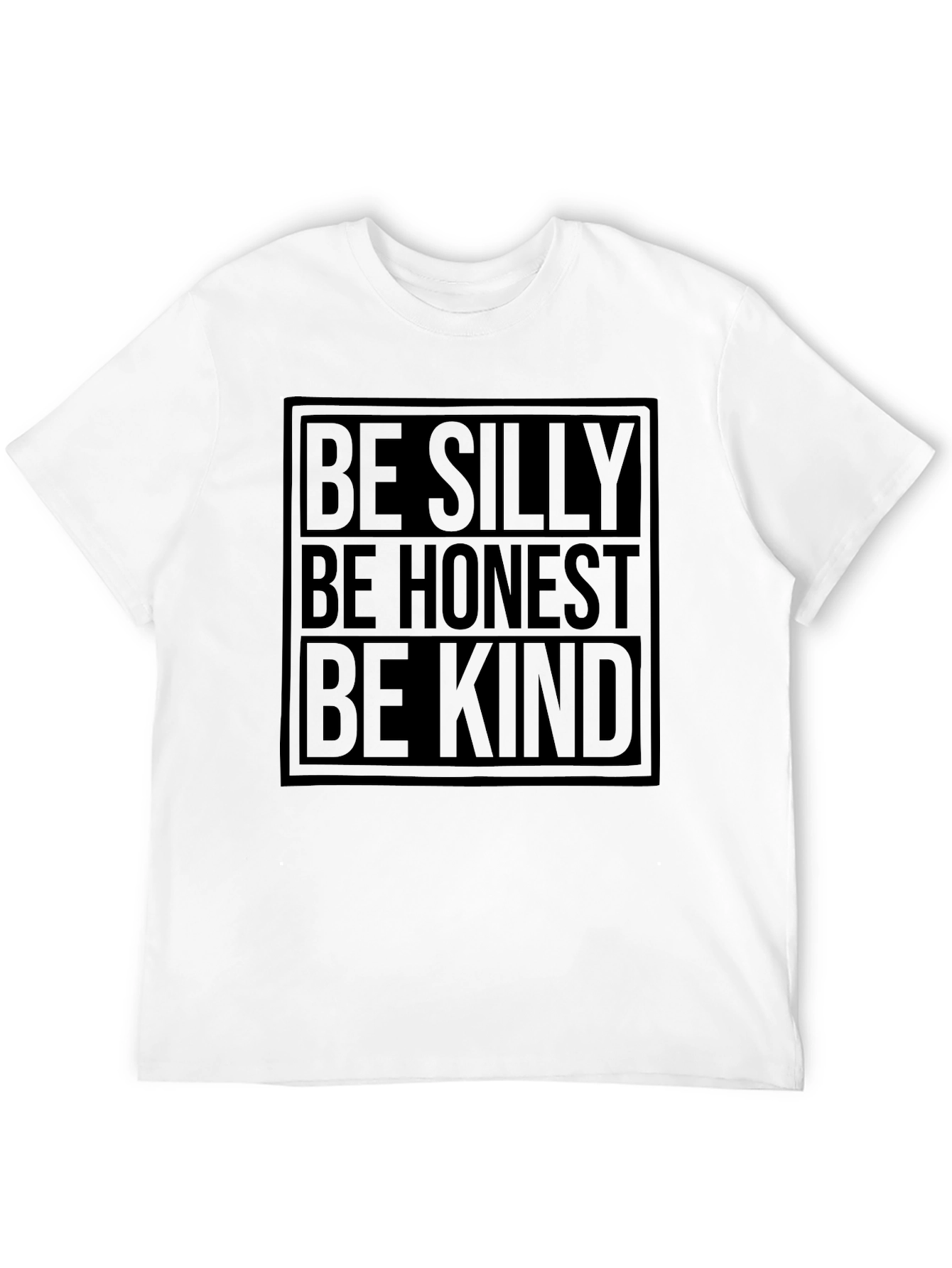 Be Silly Honest Kind - Black Graphic Tee