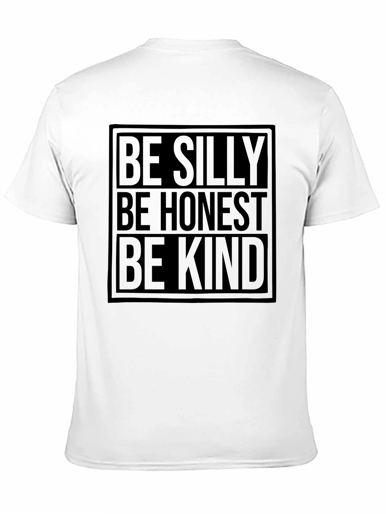 Be Silly Honest Kind - Black Graphic Tee