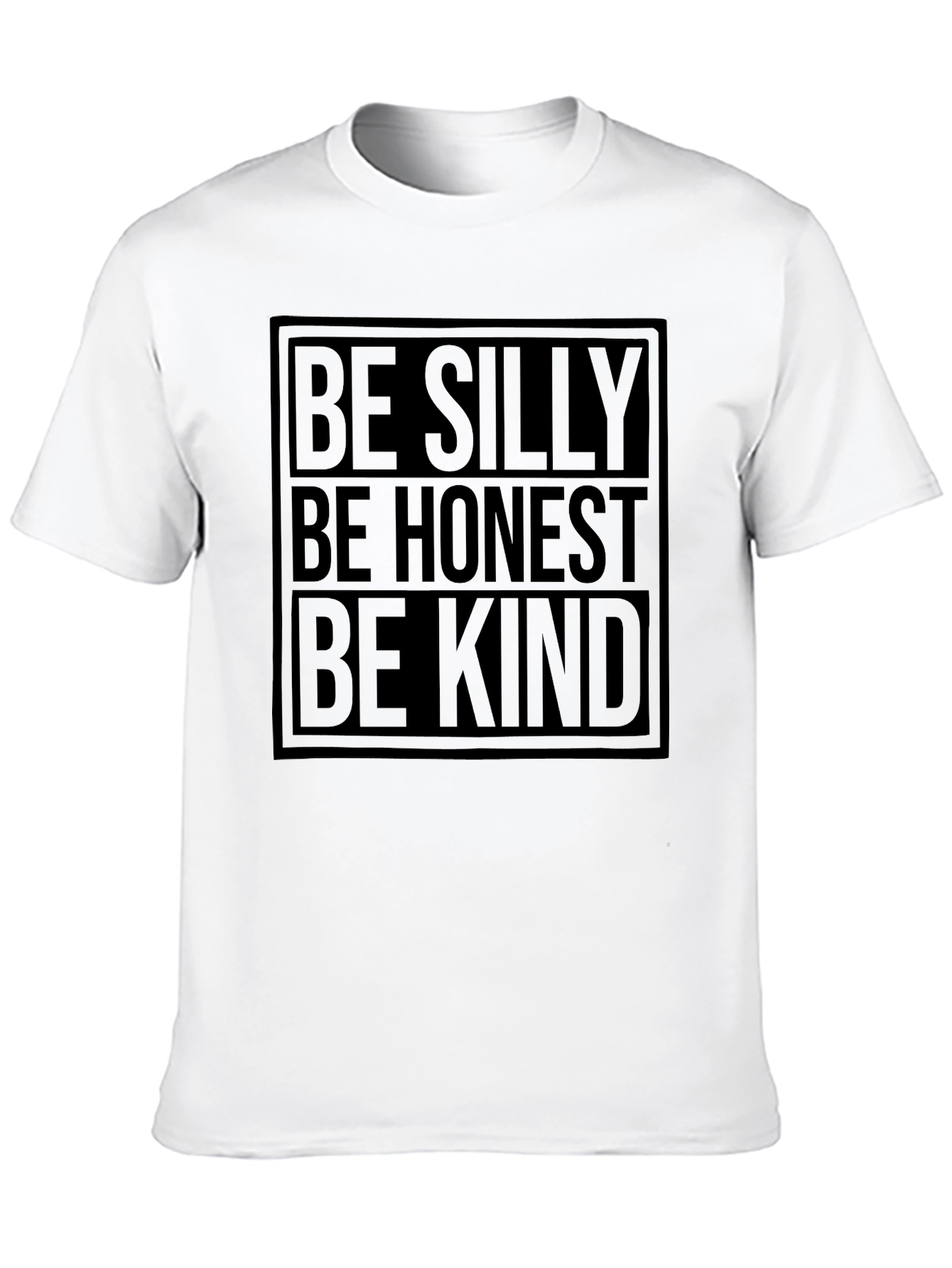 Be Silly Honest Kind - Black Graphic Tee
