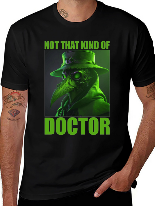 Plague Doctor T-Shirt - Not That Kind of Doctor