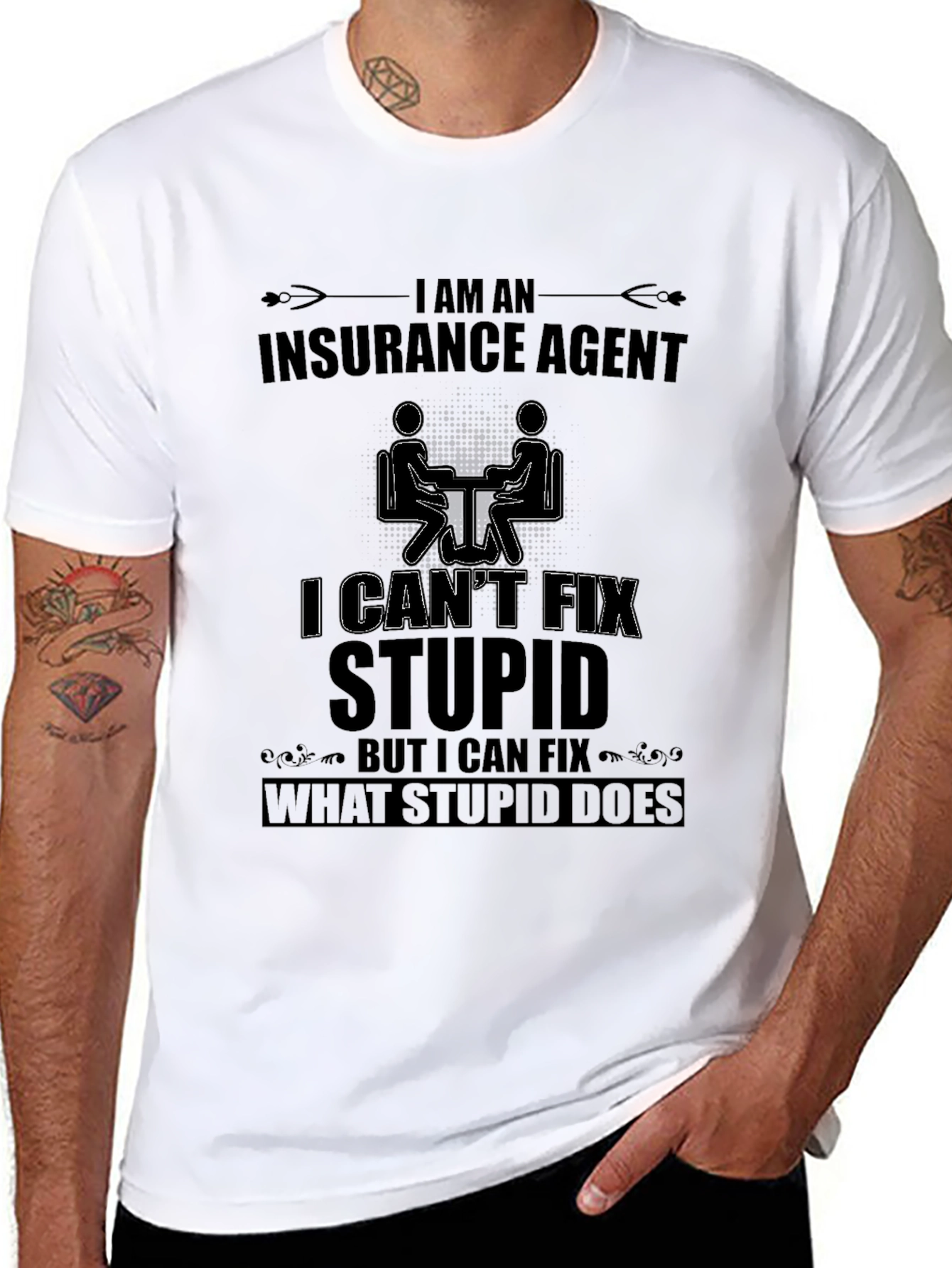 Funny Insurance Agent T-Shirt - I Cant Fix Stupid