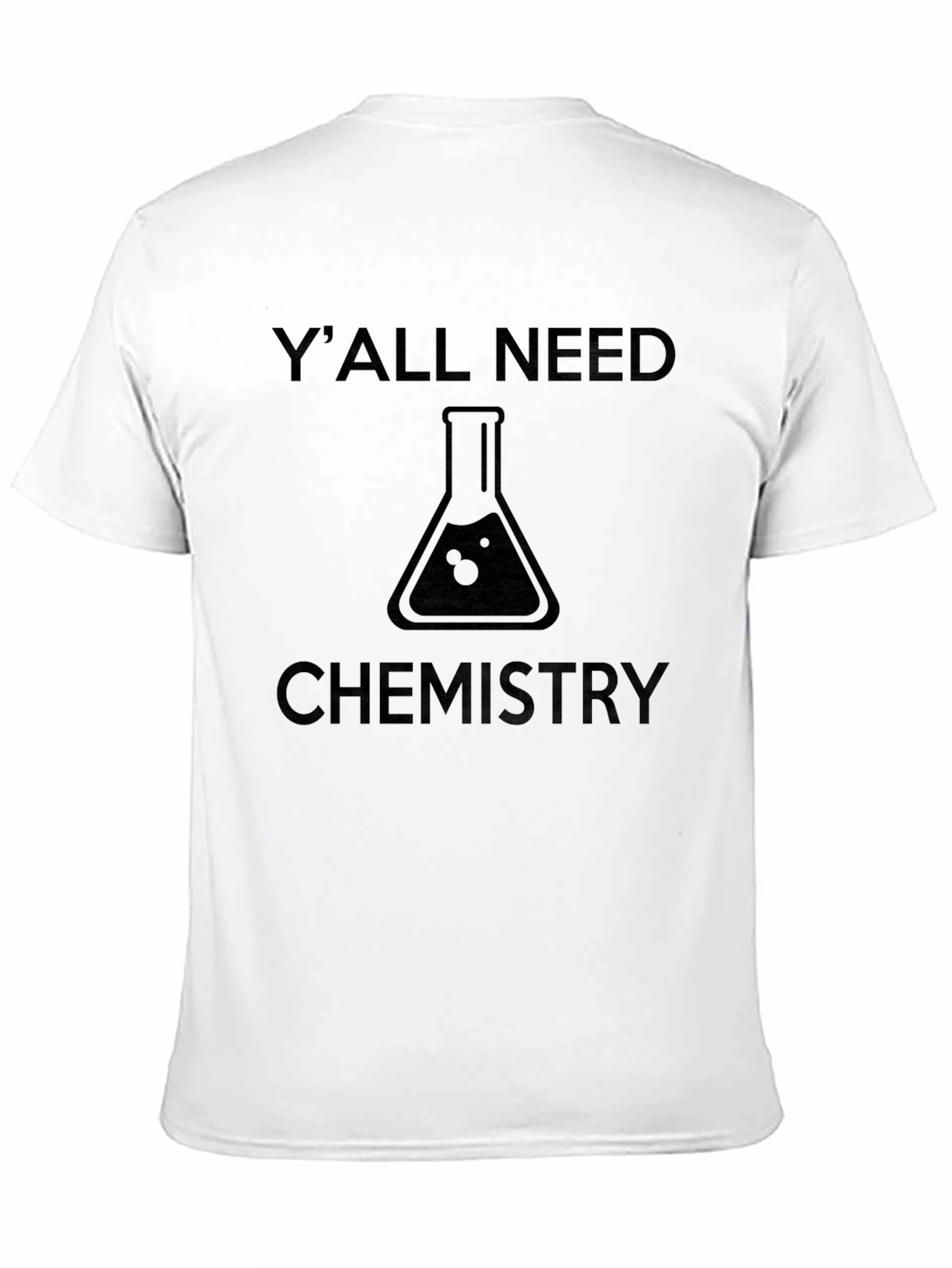 Yall Need Chemistry T-Shirt