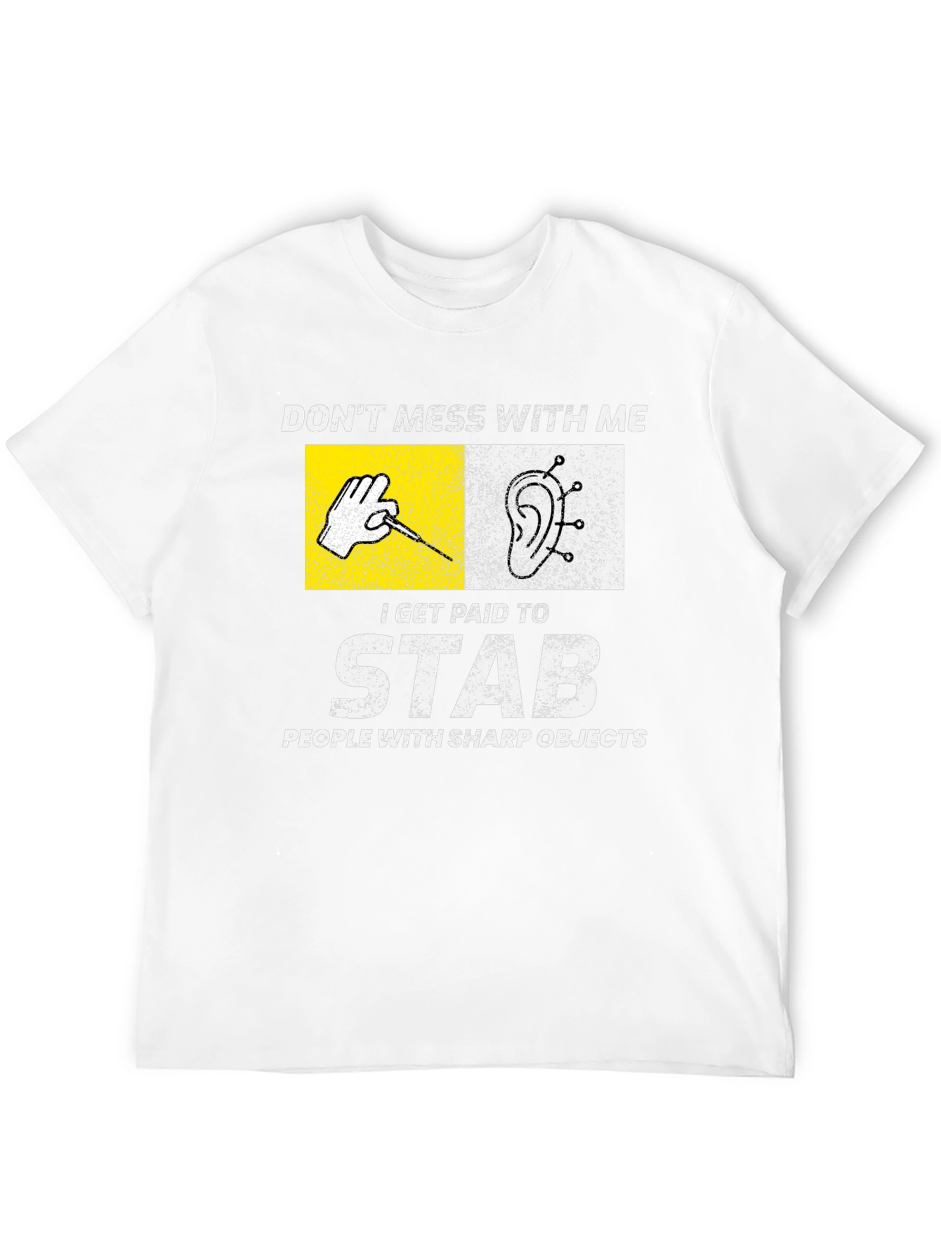 Dont Mess With Me Funny Puncture Acupuncture Shirt