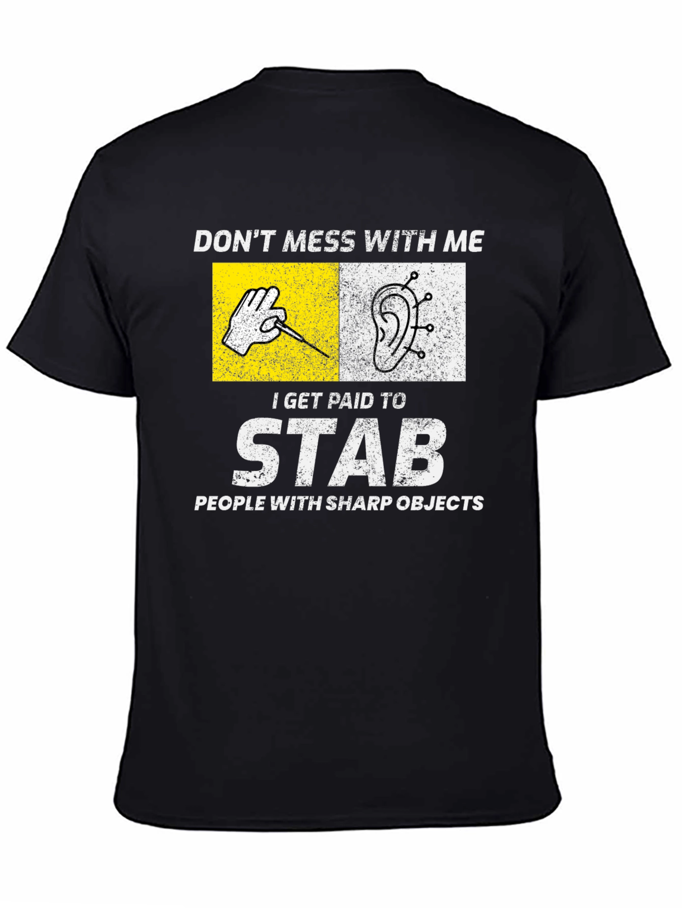 Dont Mess With Me Funny Puncture Acupuncture Shirt