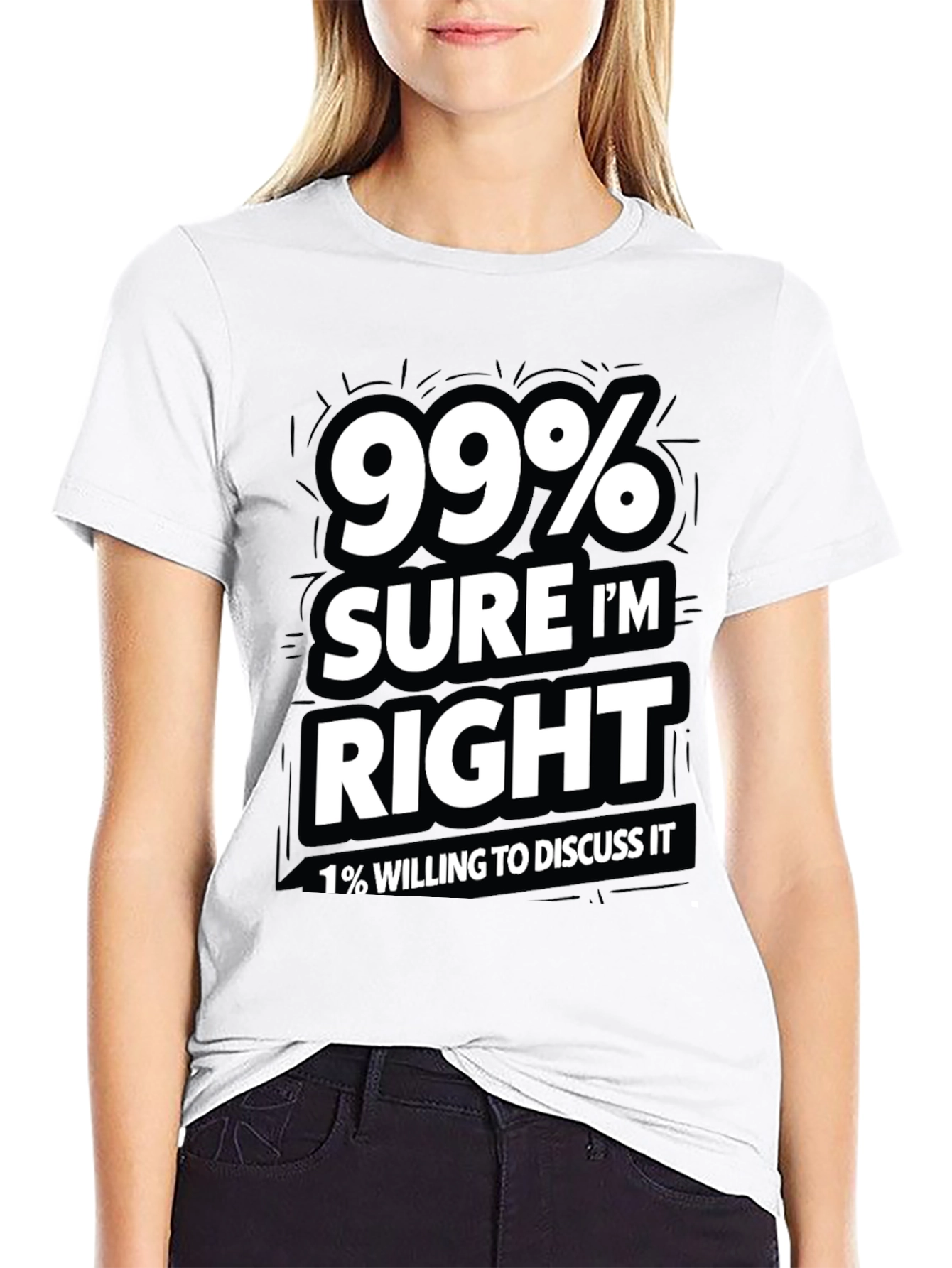 99% Sure Im Right Mens Graphic T-Shirt