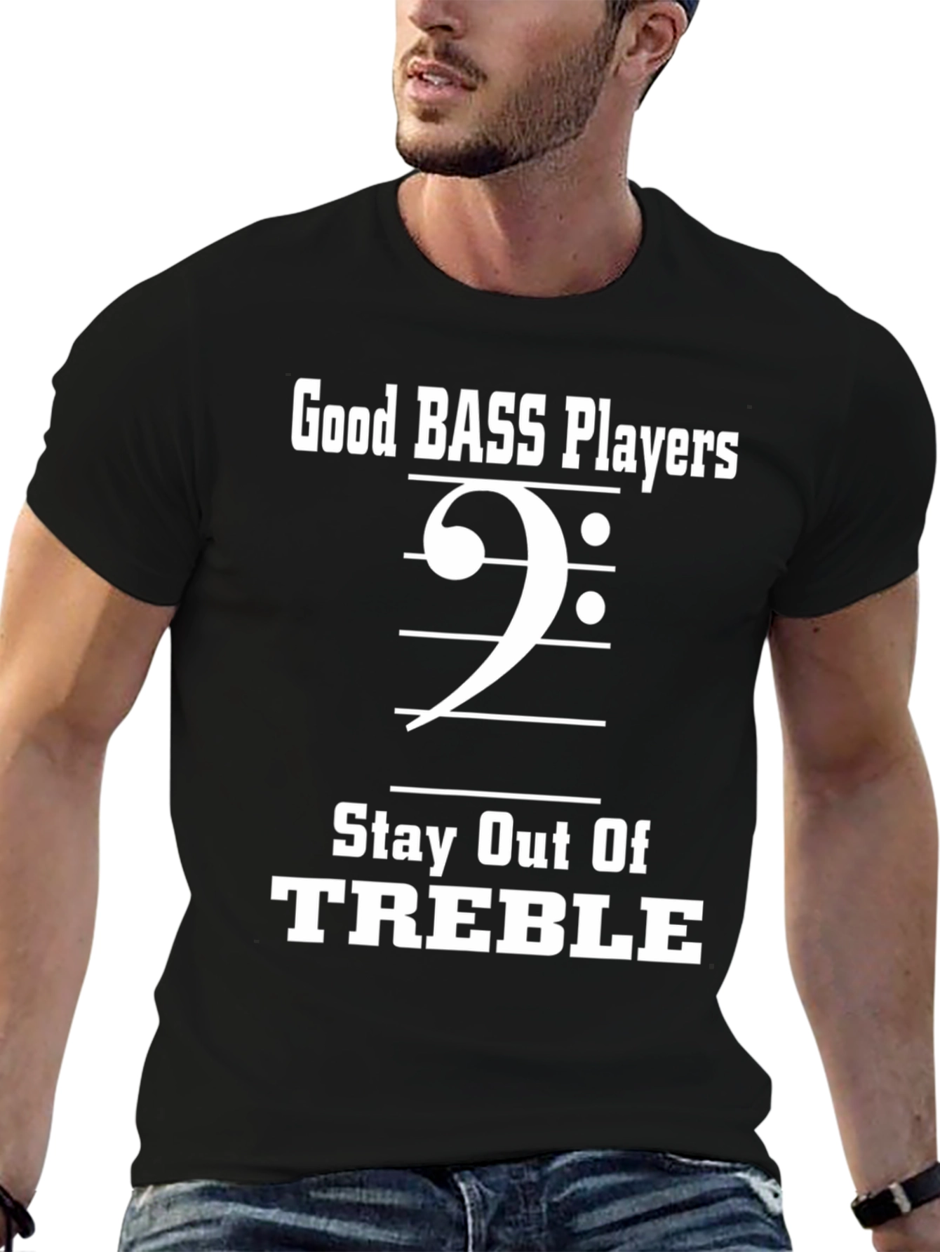 Bass Players Stay Out of Treble Funny Music T-Shirt