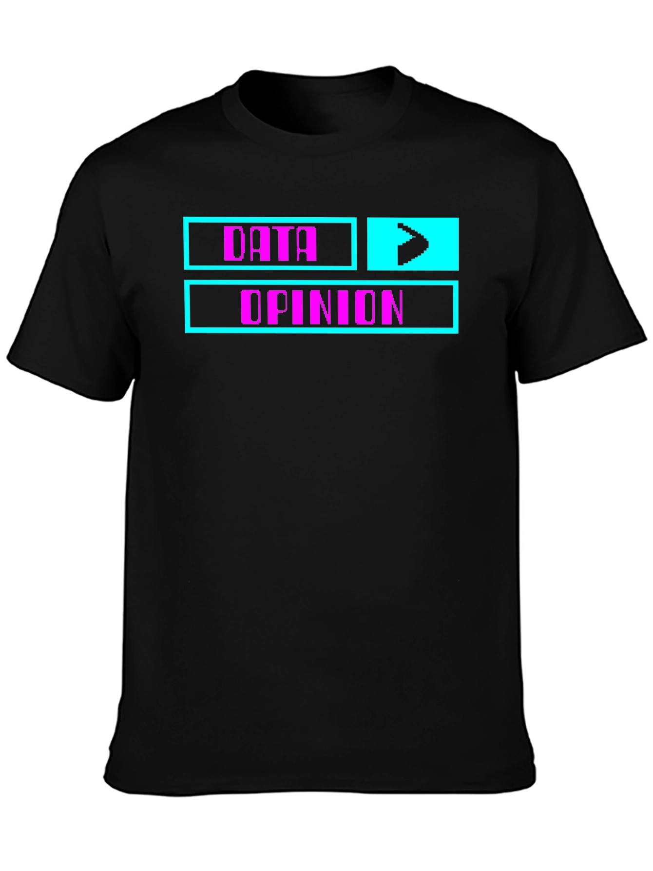 Data Over Opinion Graphic Tee