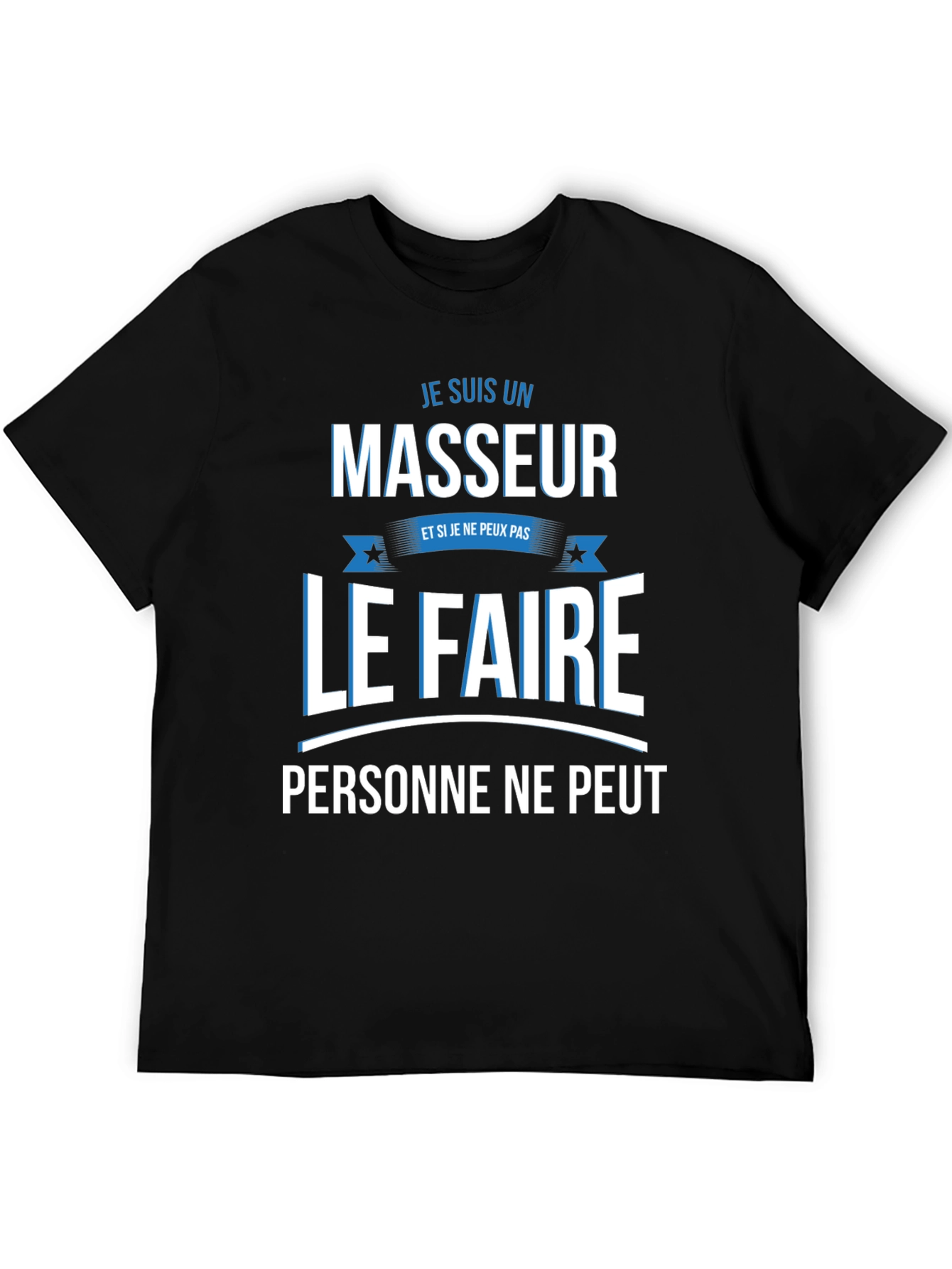 Je Suis Un Masseur Graphic Tee