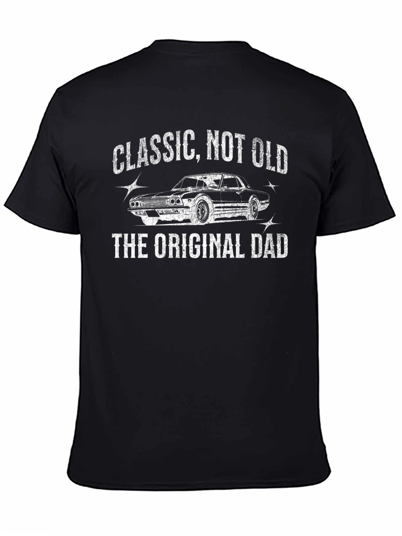 Classic Not Old The Original Dad T-Shirt