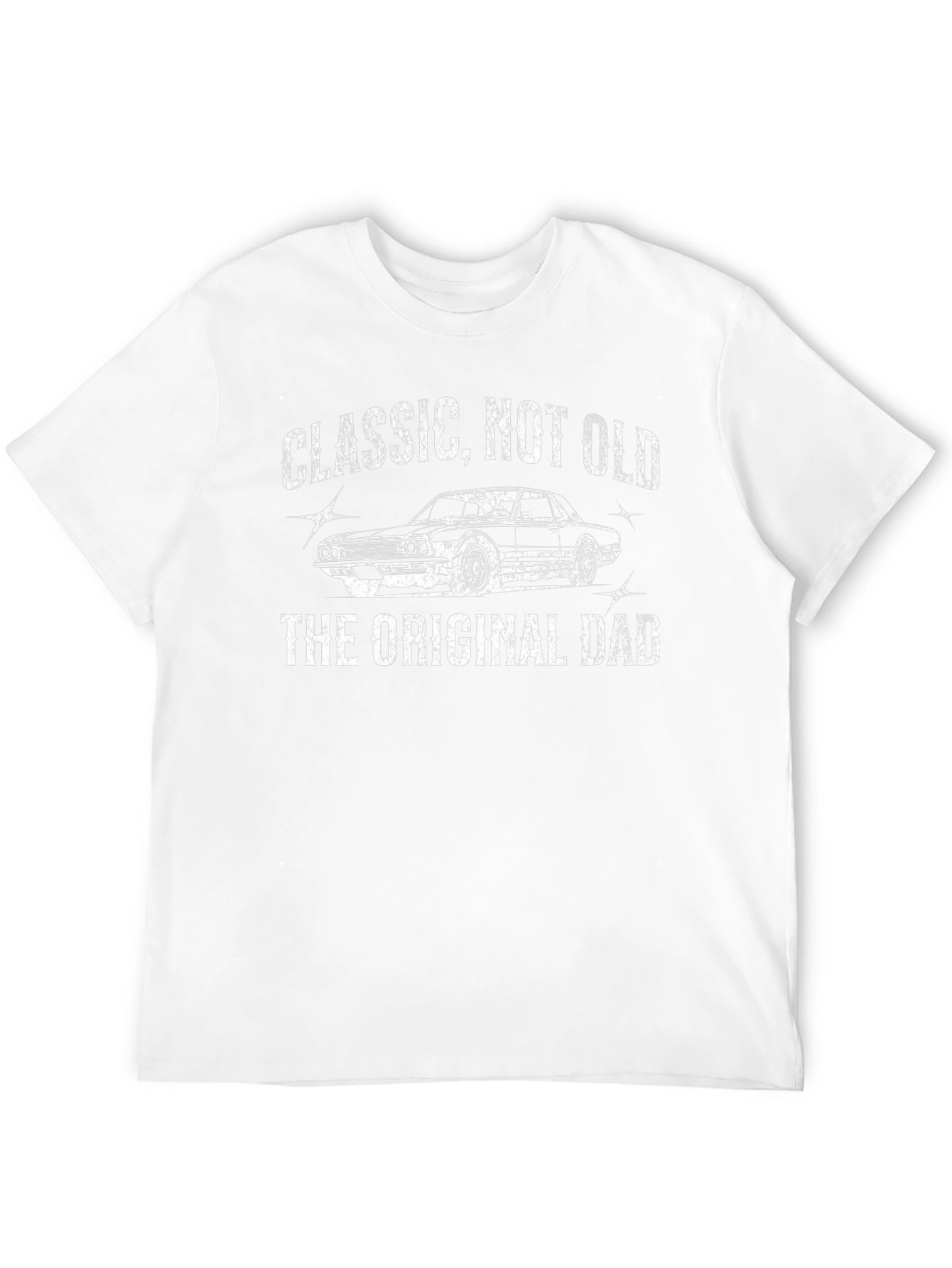 Classic Not Old The Original Dad T-Shirt