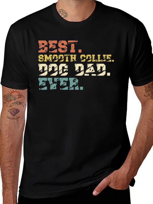 Best Smooth Collie Dog Dad Ever Black T-Shirt