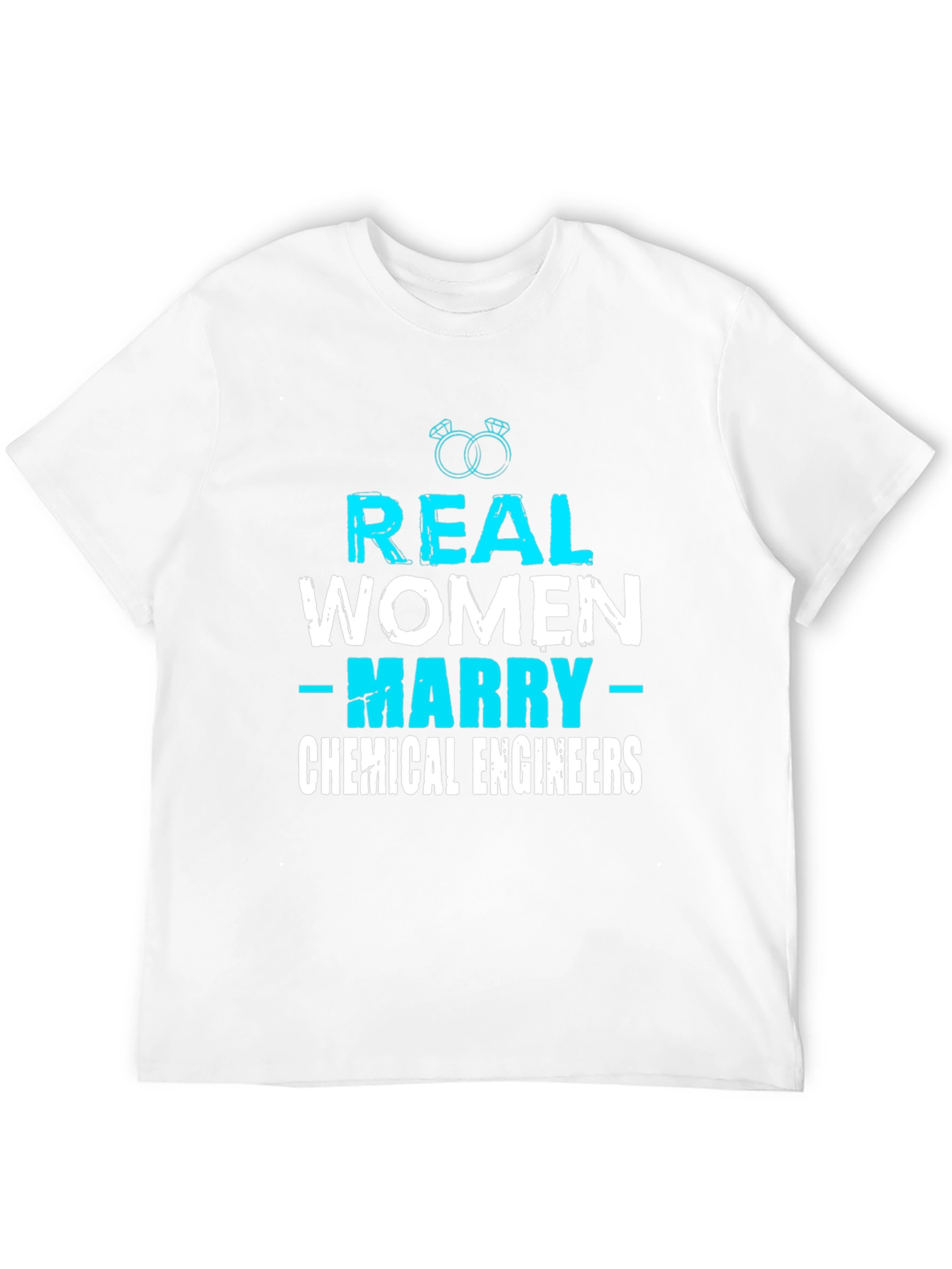 Real Women Marry Chemical Engineers T-Shirt