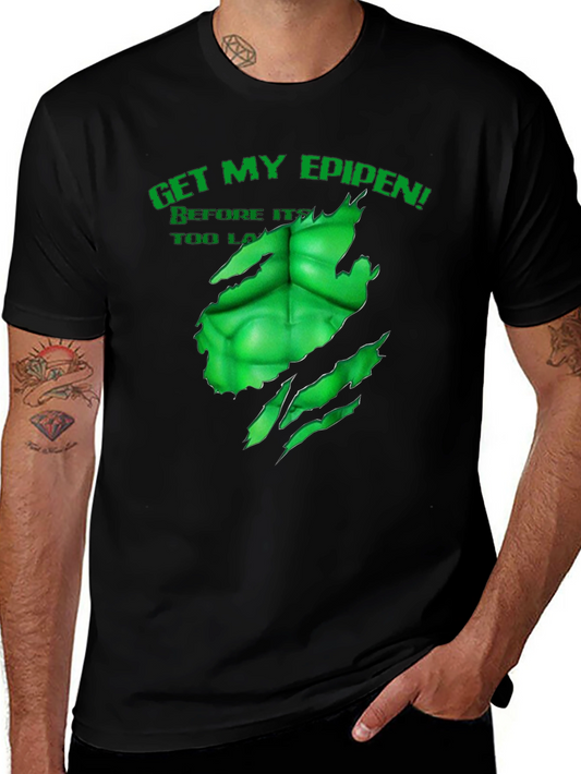 Hulk EpiPen T-Shirt: Get My EpiPen Before Its Too Late!