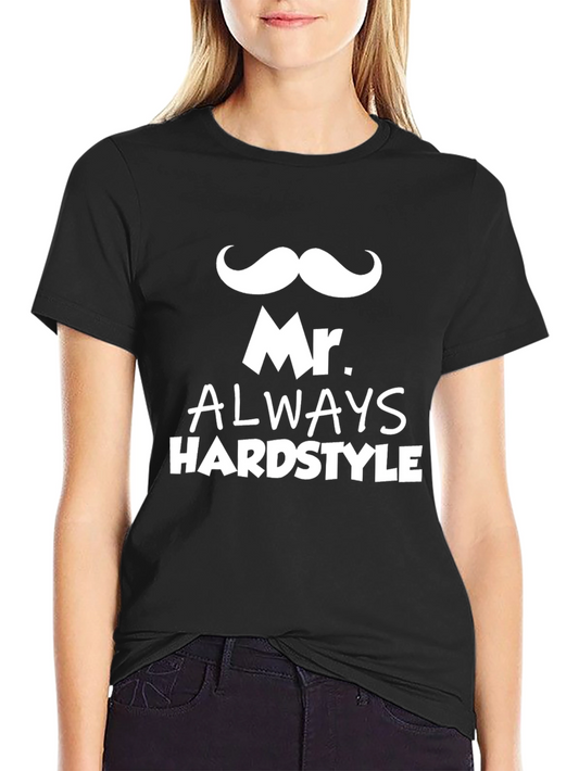 Mr. Always Hardstyle Black Graphic Tee