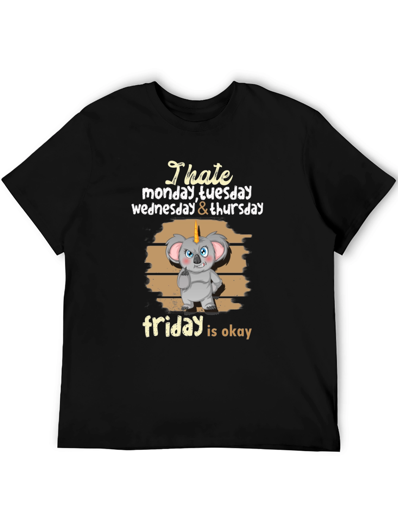 I Hate Monday to Thursday Funny T-Shirt