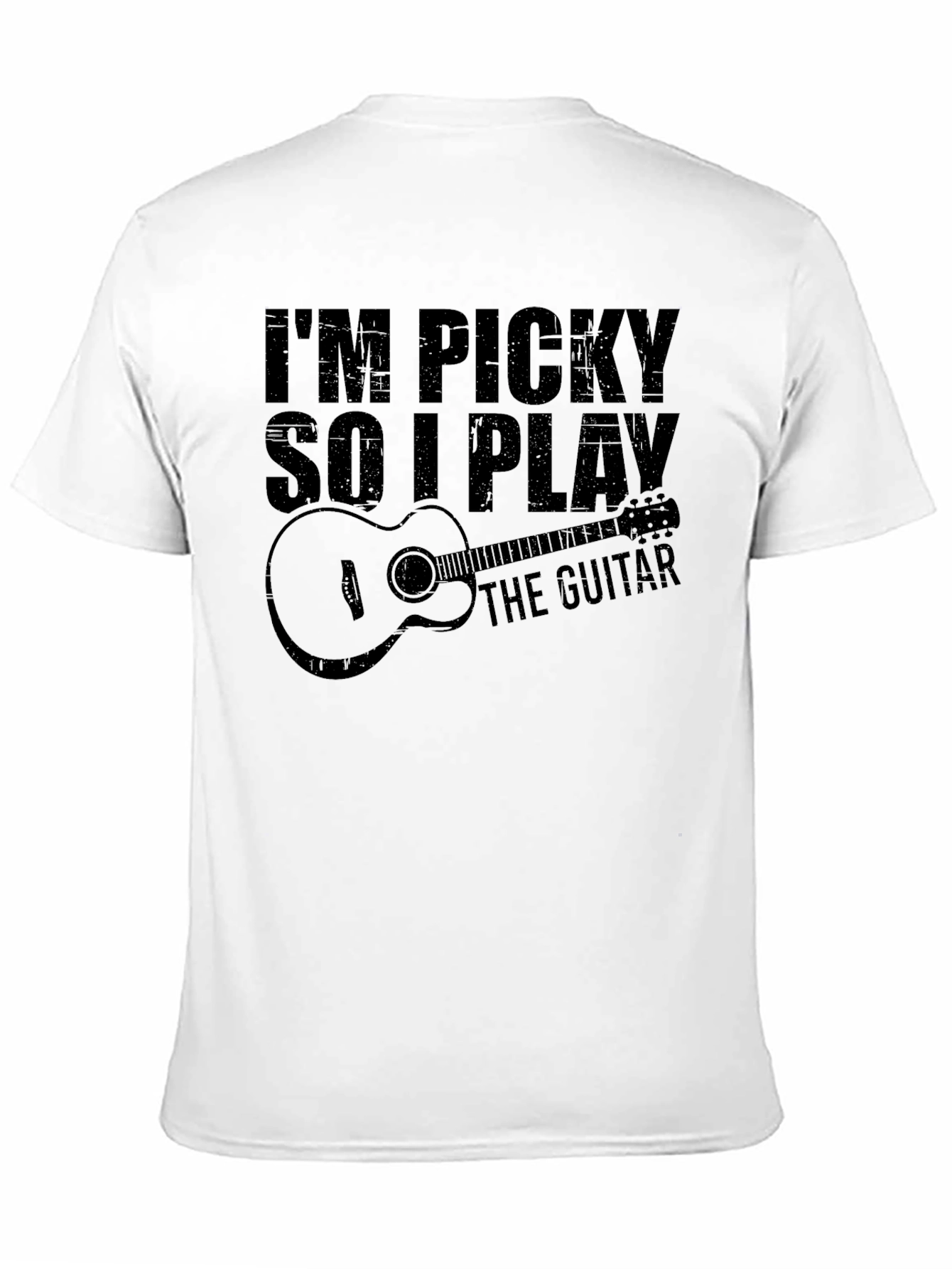 Im Picky So I Play The Guitar T-Shirt